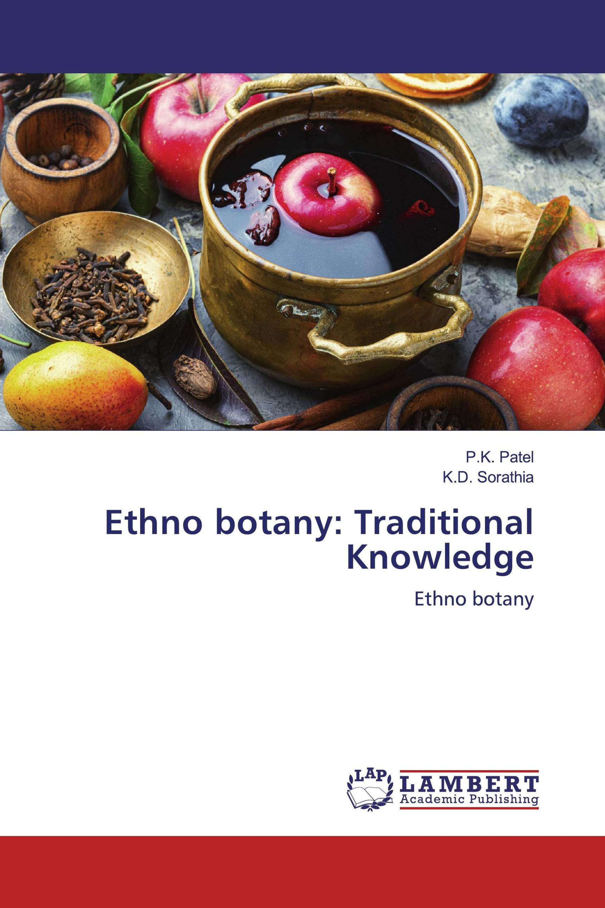 Ethno botany Traditional Knowledge / 9786200464590 / 9786200464590