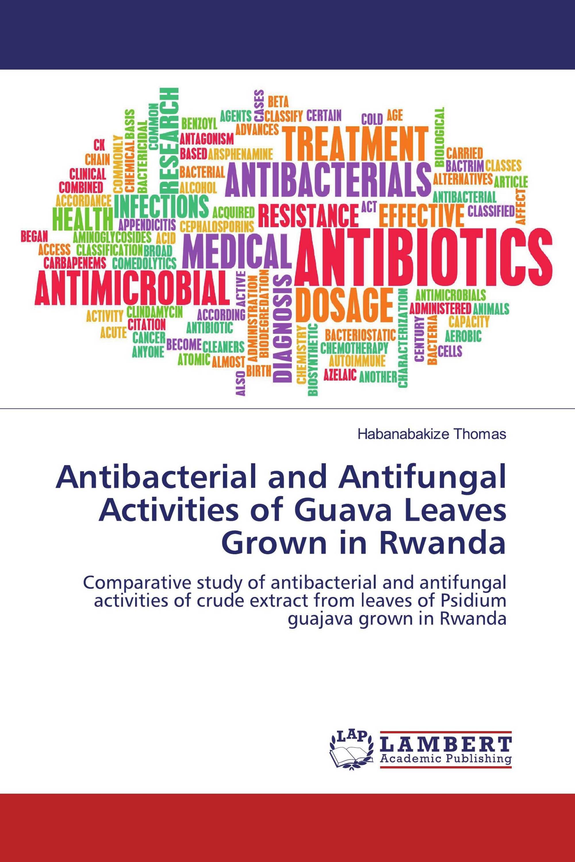 Antibacterial and Antifungal Activities of Guava Leaves Grown in Rwanda