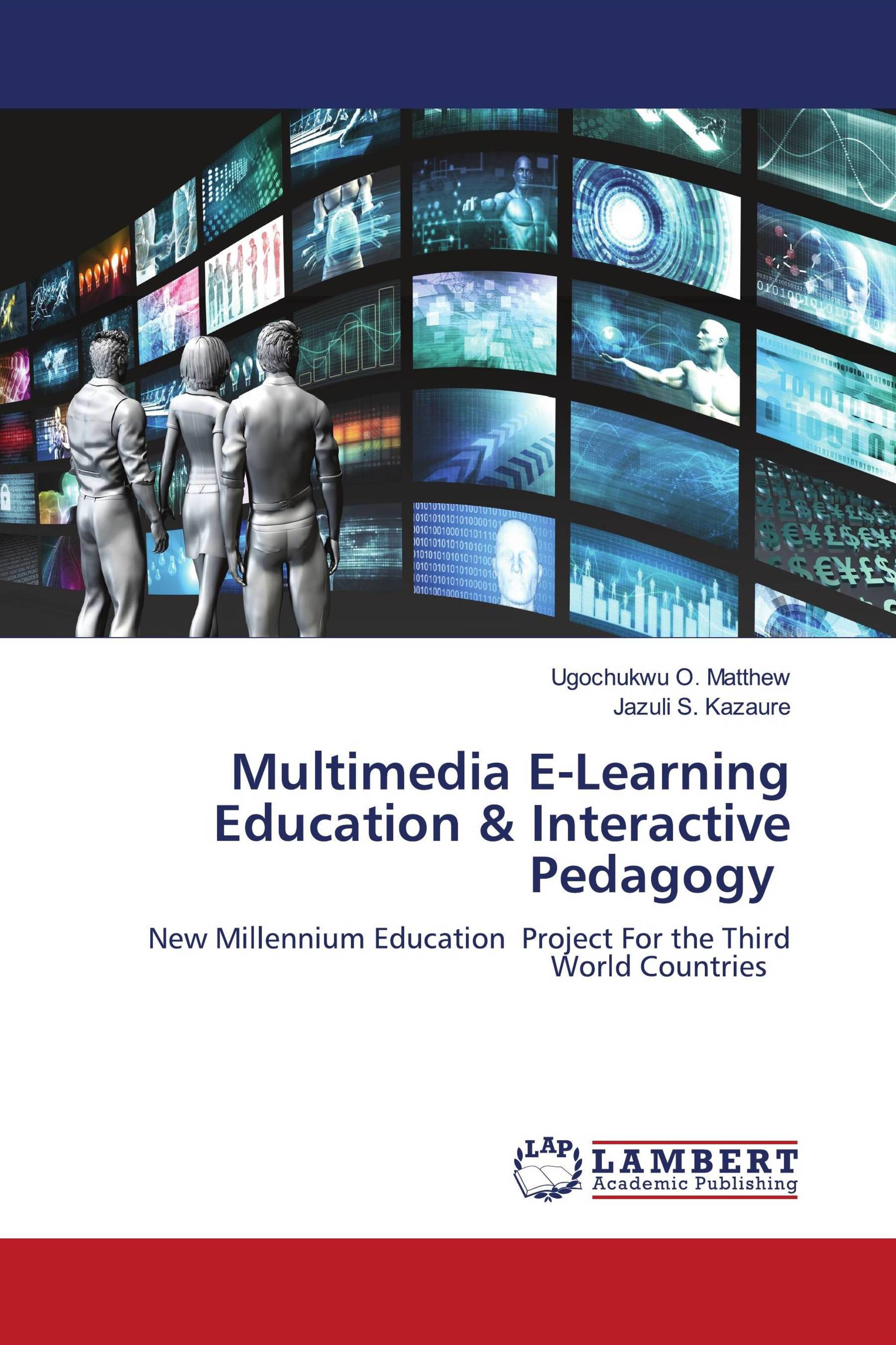 Multimedia E-Learning Education & Interactive Pedagogy