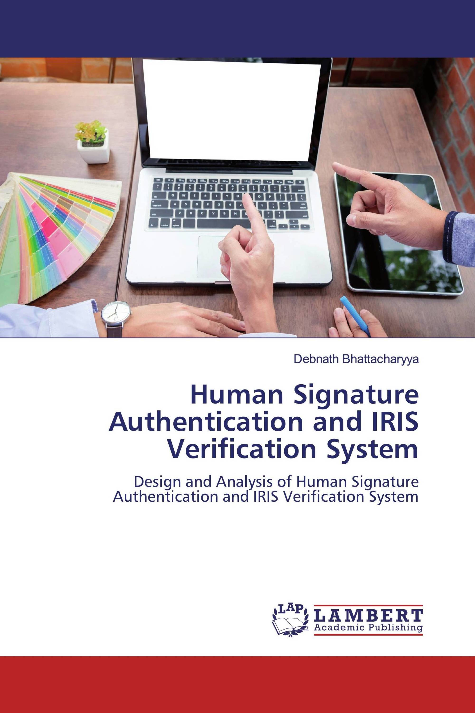 Human Signature Authentication and IRIS Verification System / 9786200