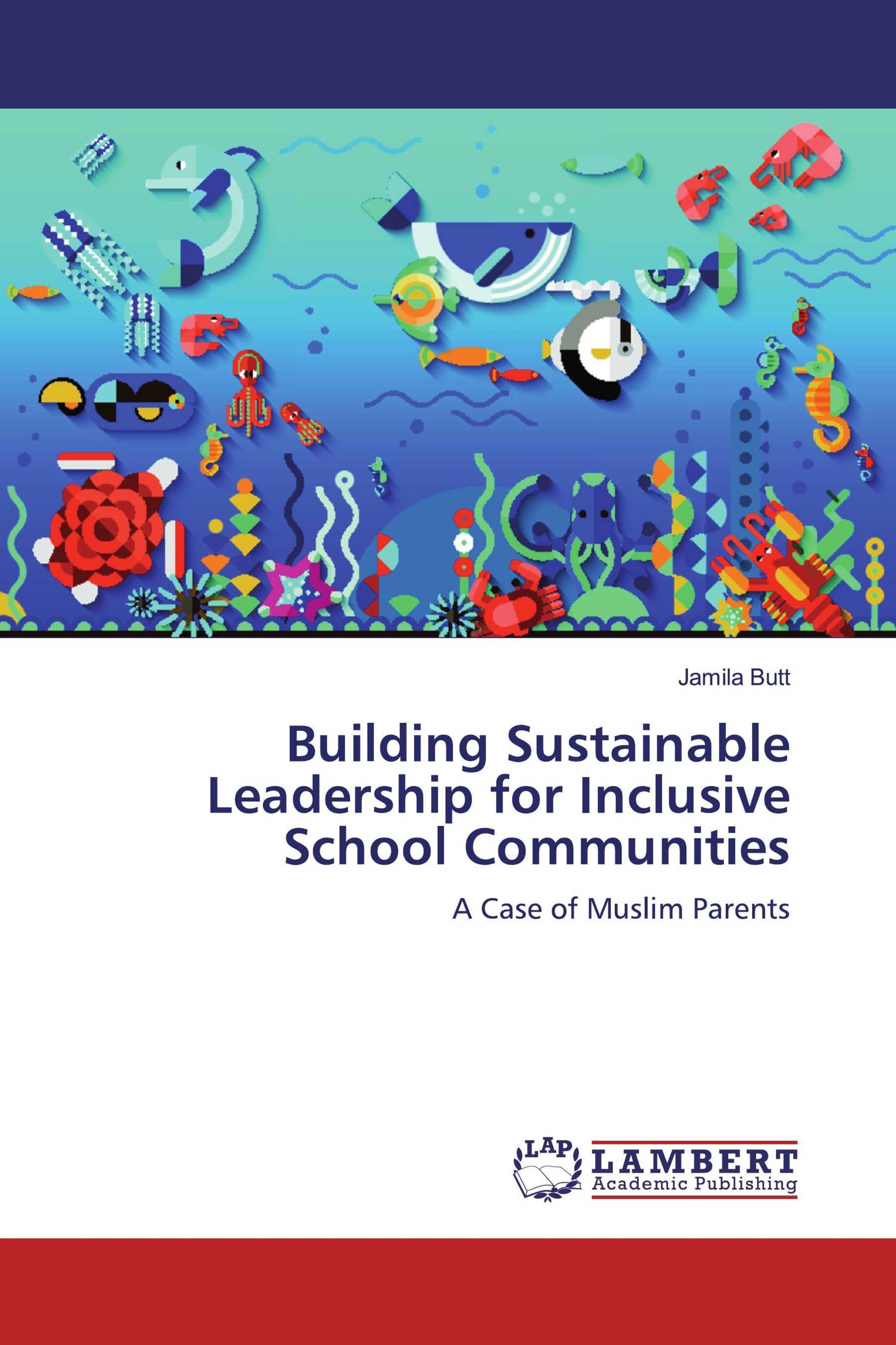 Building Sustainable Leadership for Inclusive School Communities