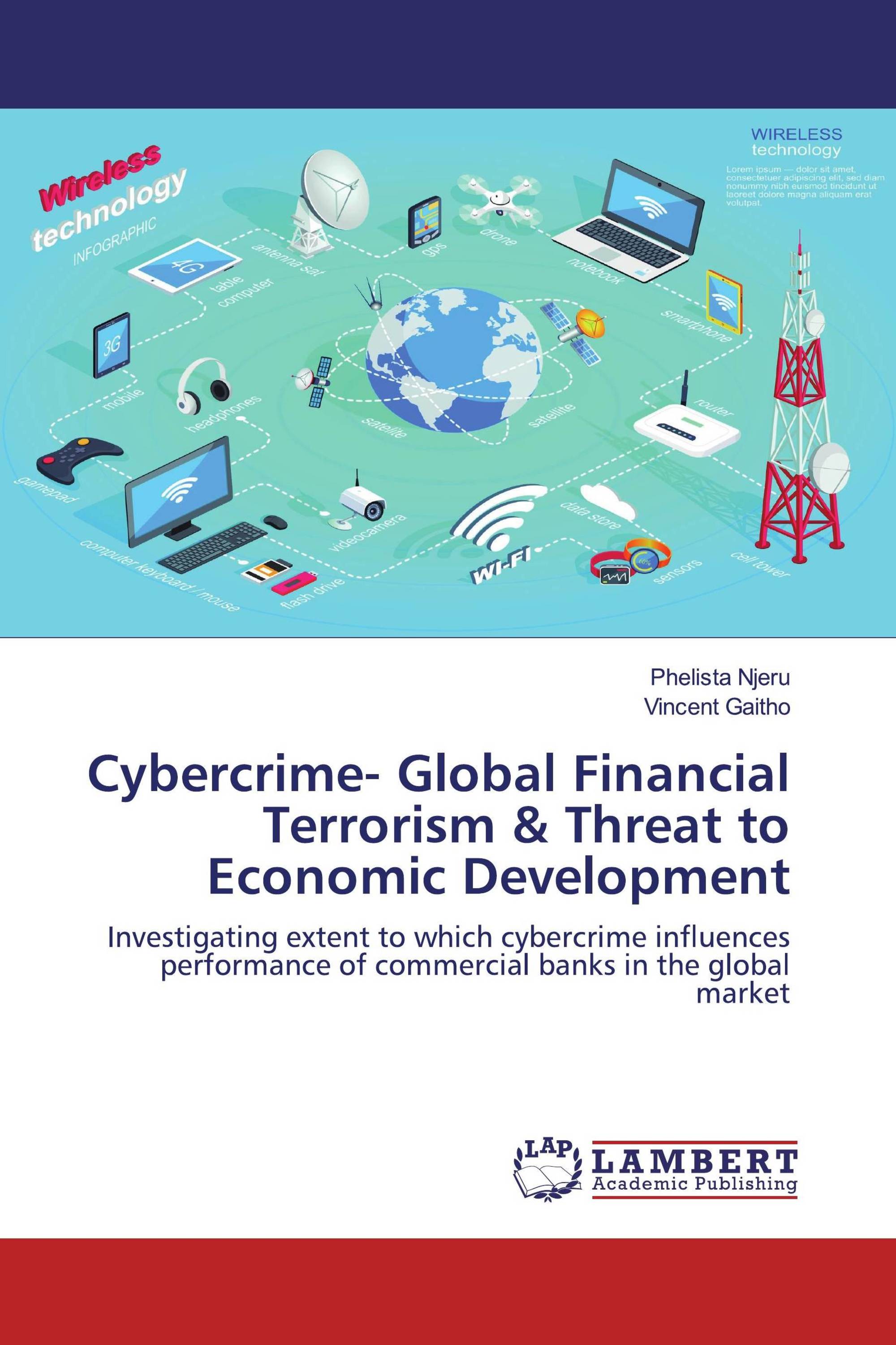 Cybercrime Global Financial Terrorism & Threat to Economic Development