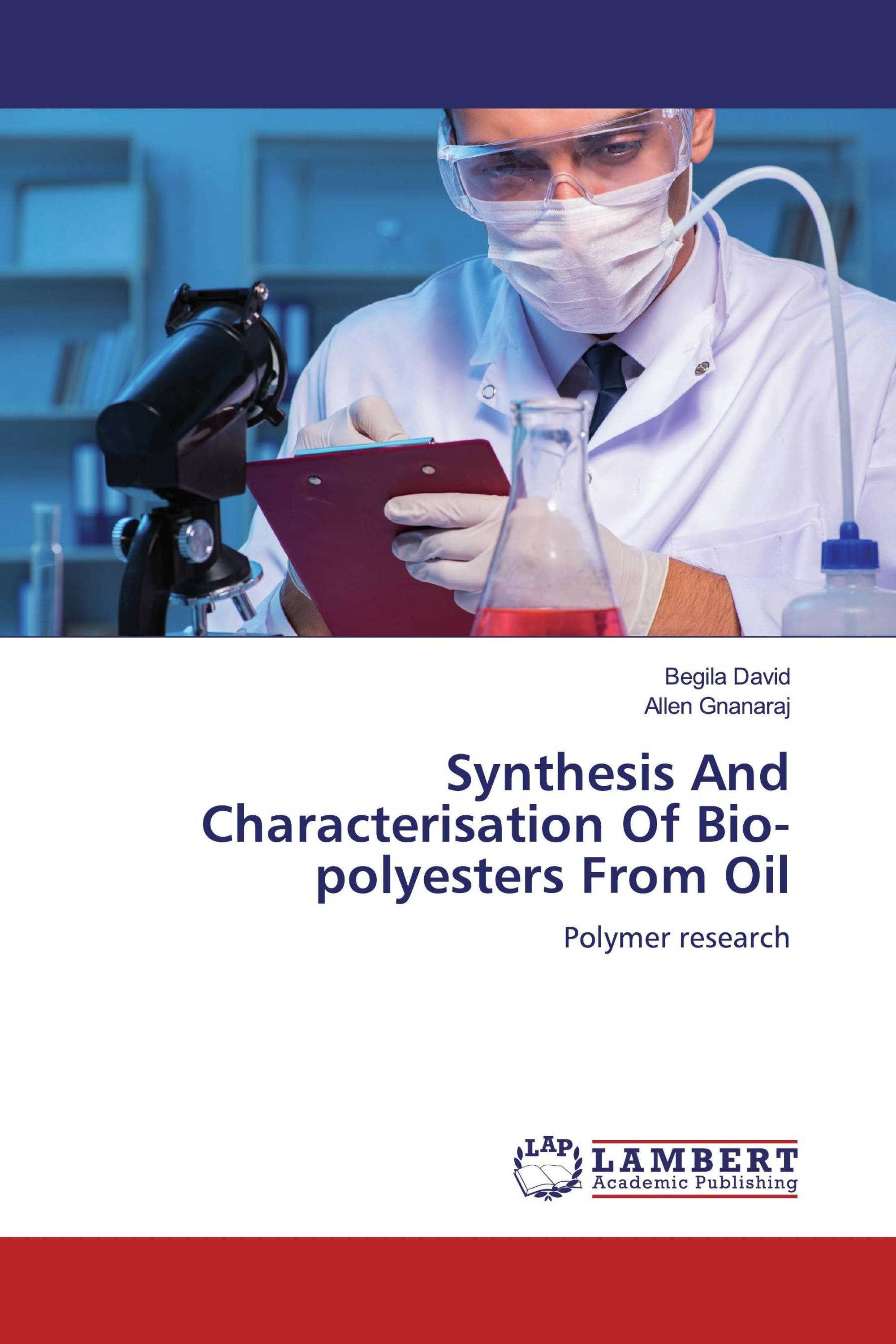 Synthesis And Characterisation Of Bio-polyesters From Oil