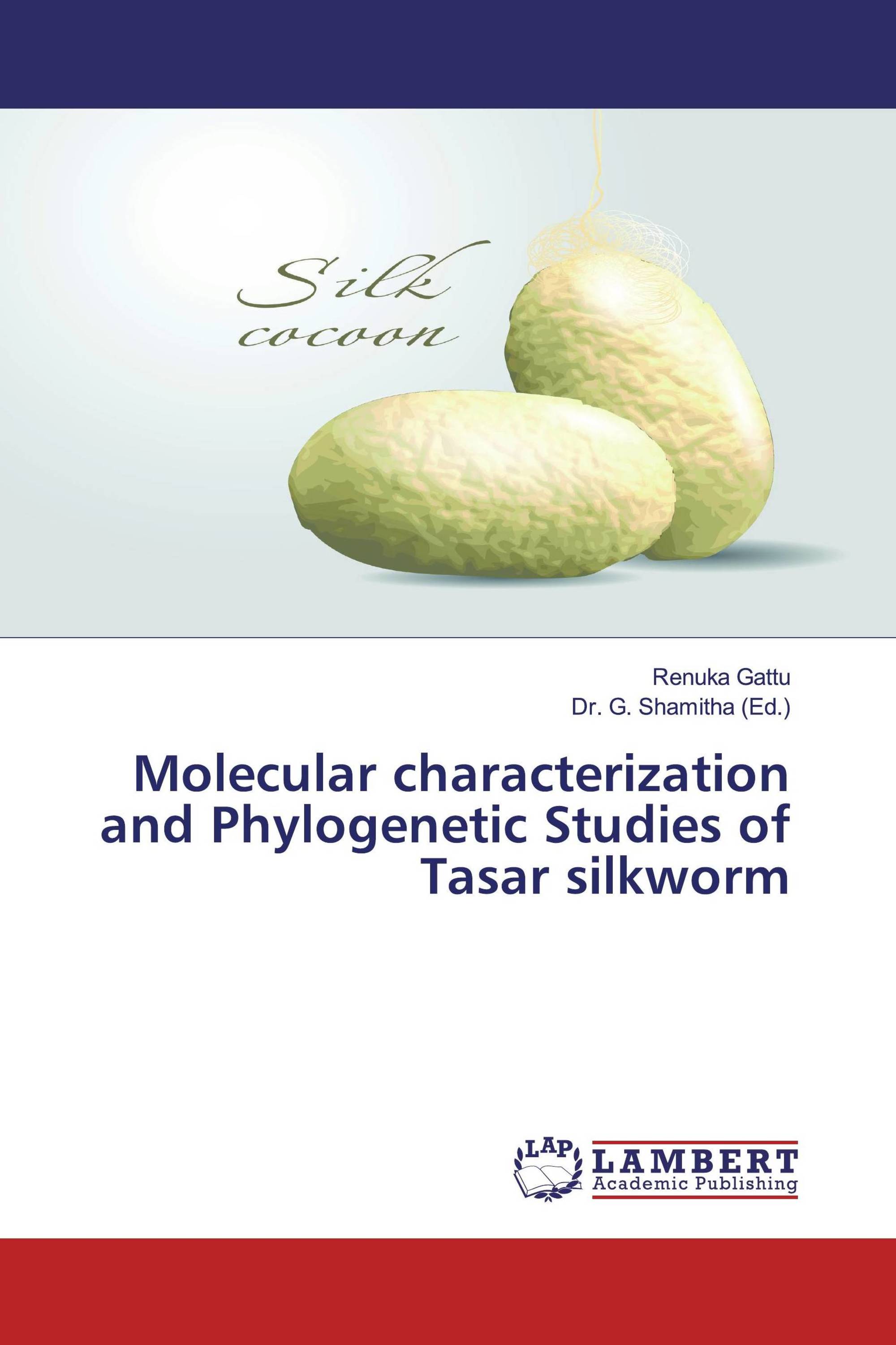 Molecular characterization and Phylogenetic Studies of Tasar silkworm