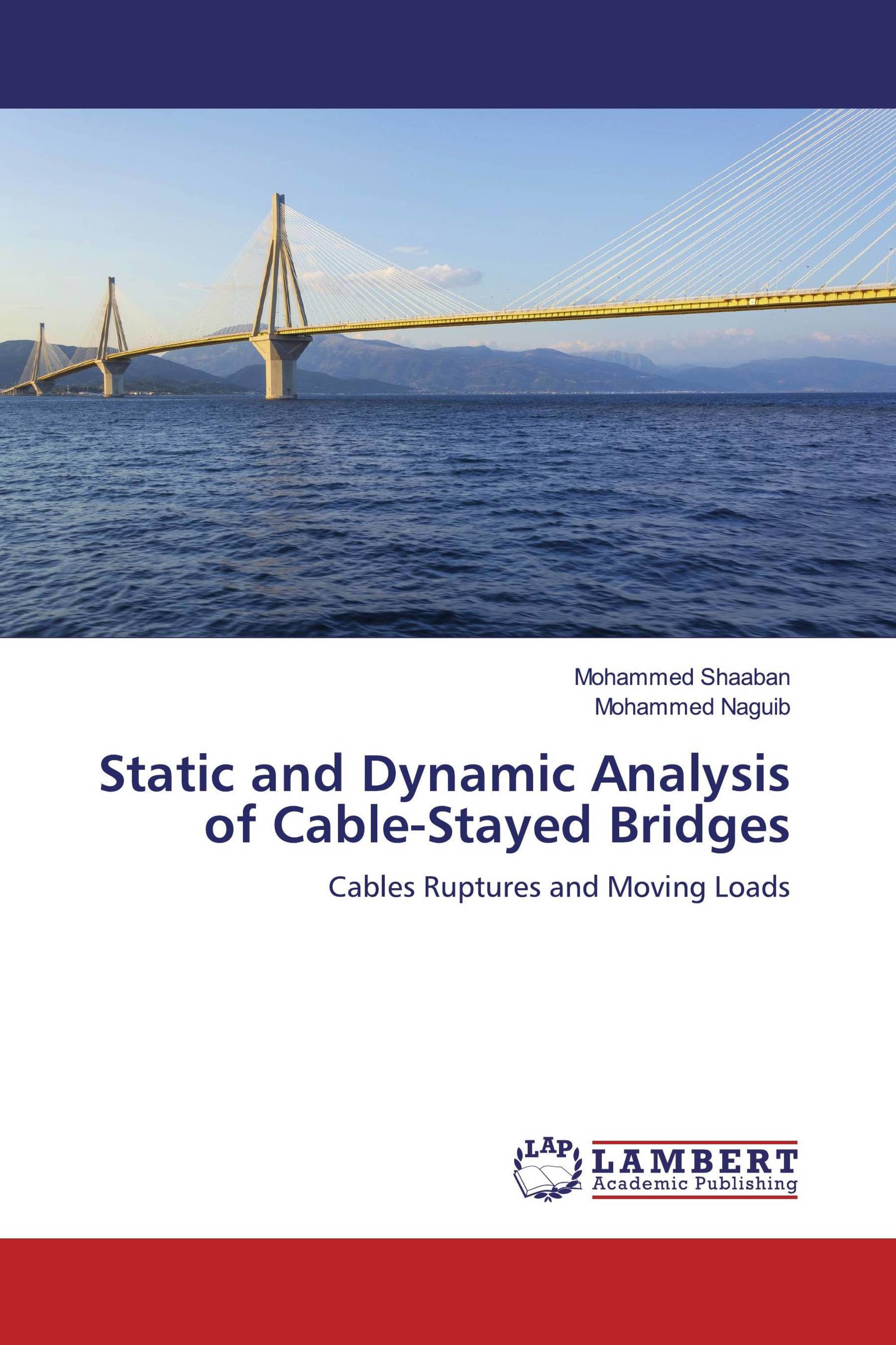 Static and Dynamic Analysis of Cable-Stayed Bridges