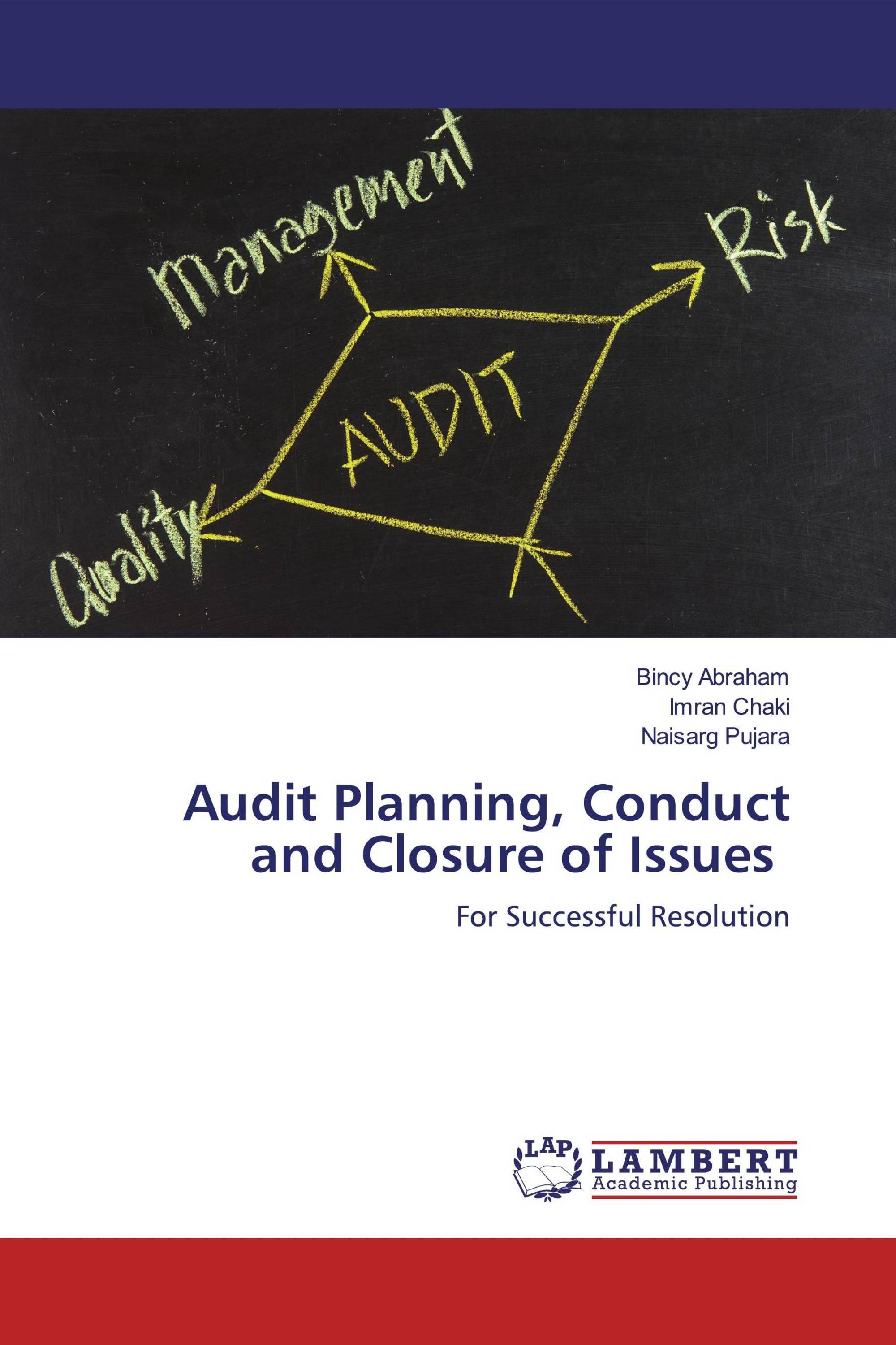 Audit Planning, Conduct and Closure of Issues