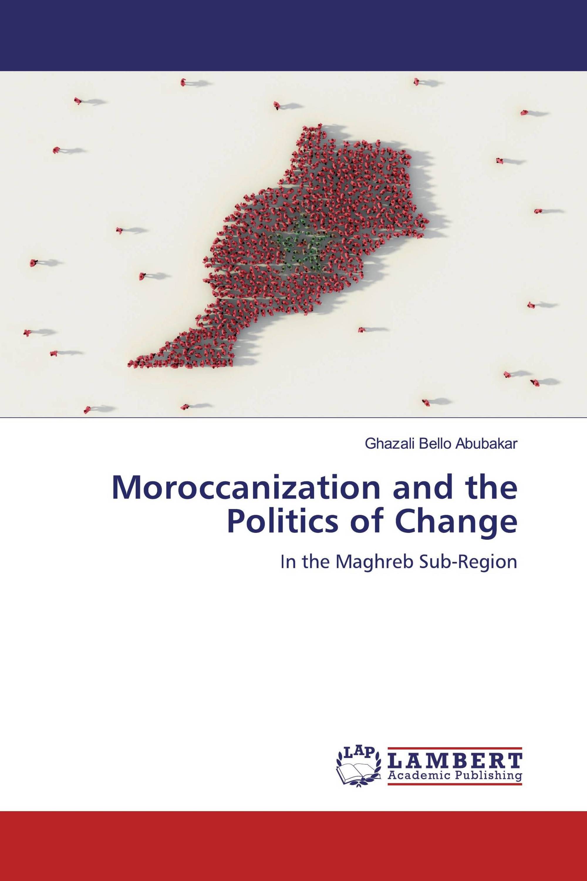 Moroccanization and the Politics of Change