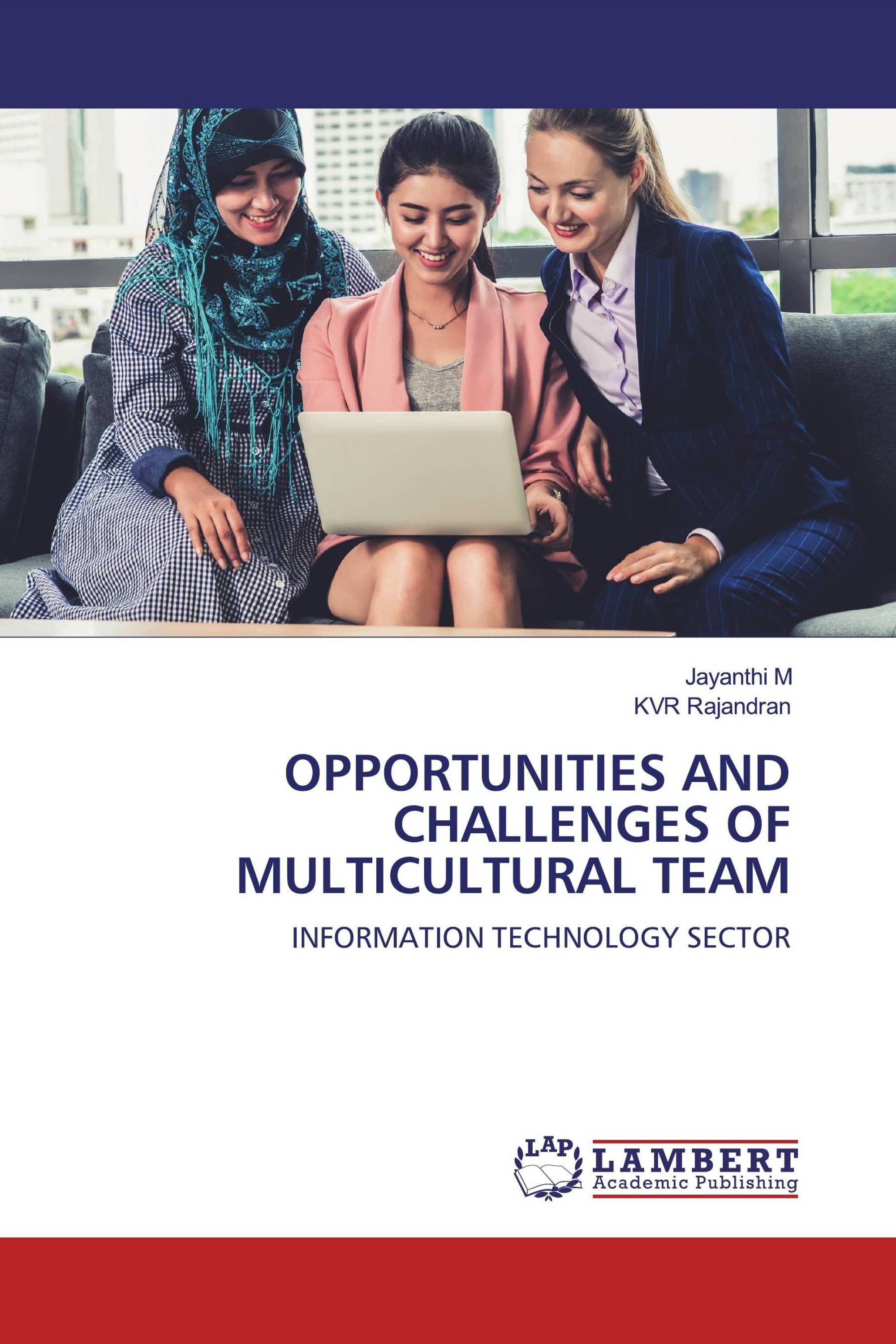 OPPORTUNITIES AND CHALLENGES OF MULTICULTURAL TEAM