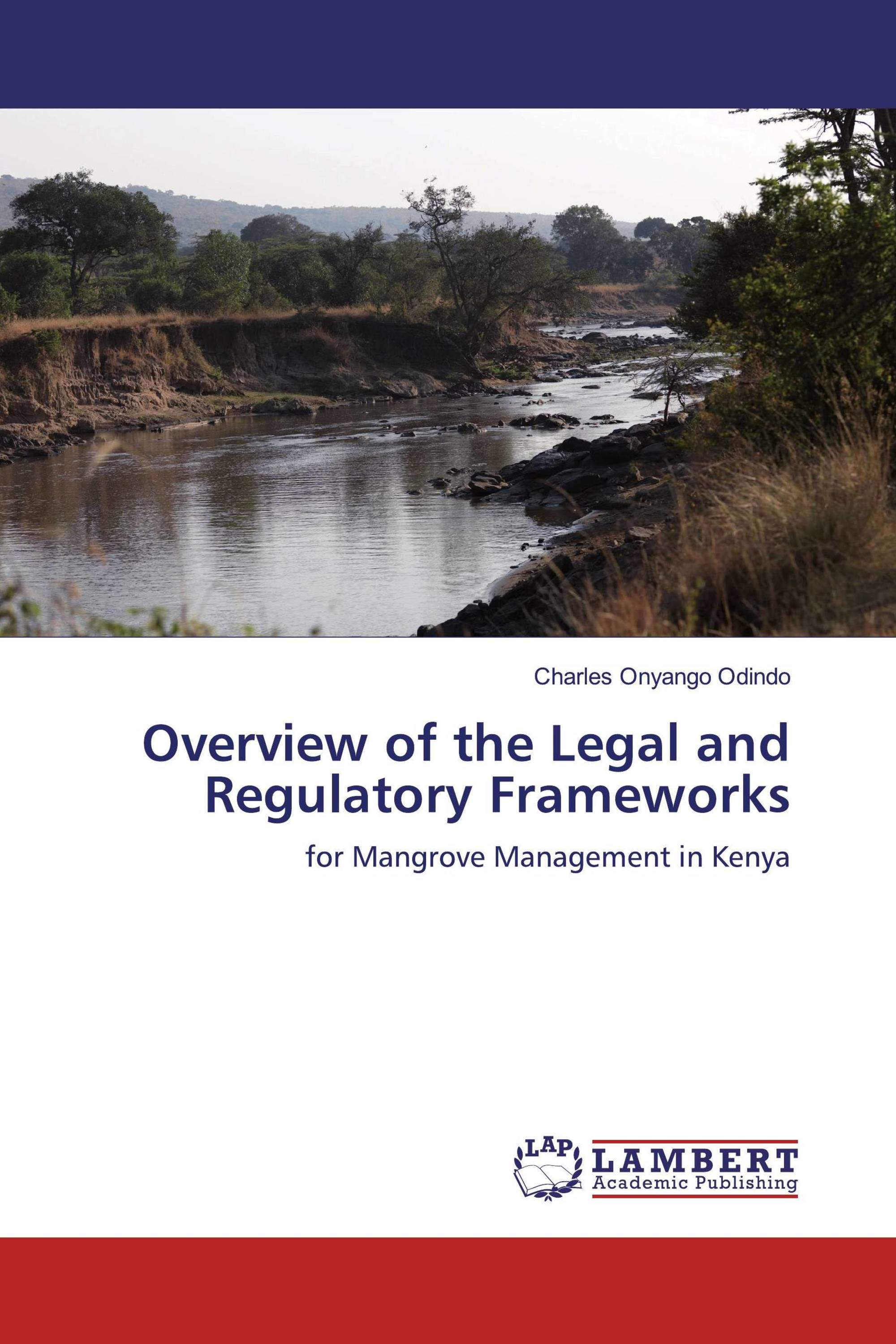 Overview of the Legal and Regulatory Frameworks