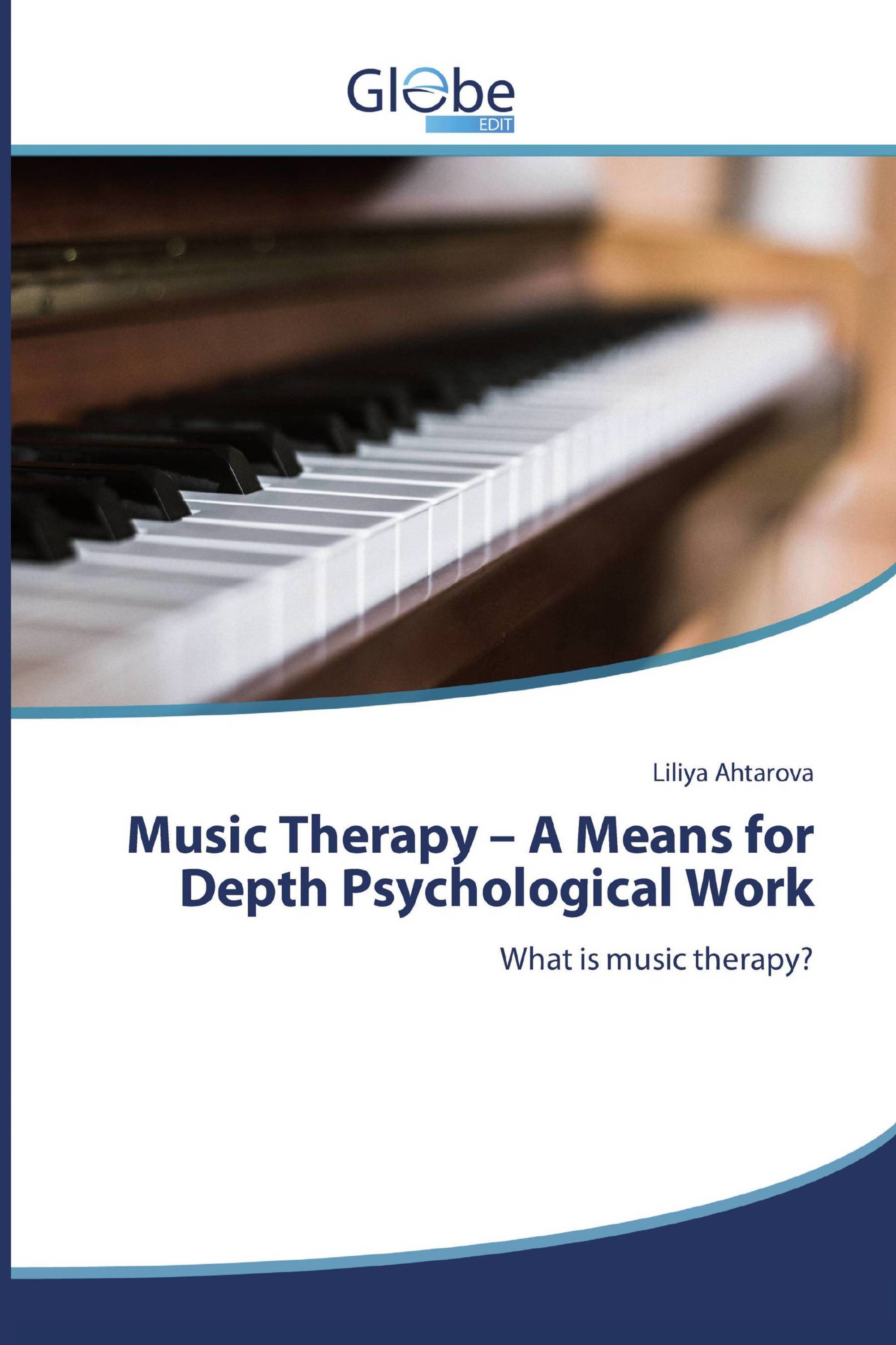 Music Therapy – A Means for Depth Psychological Work