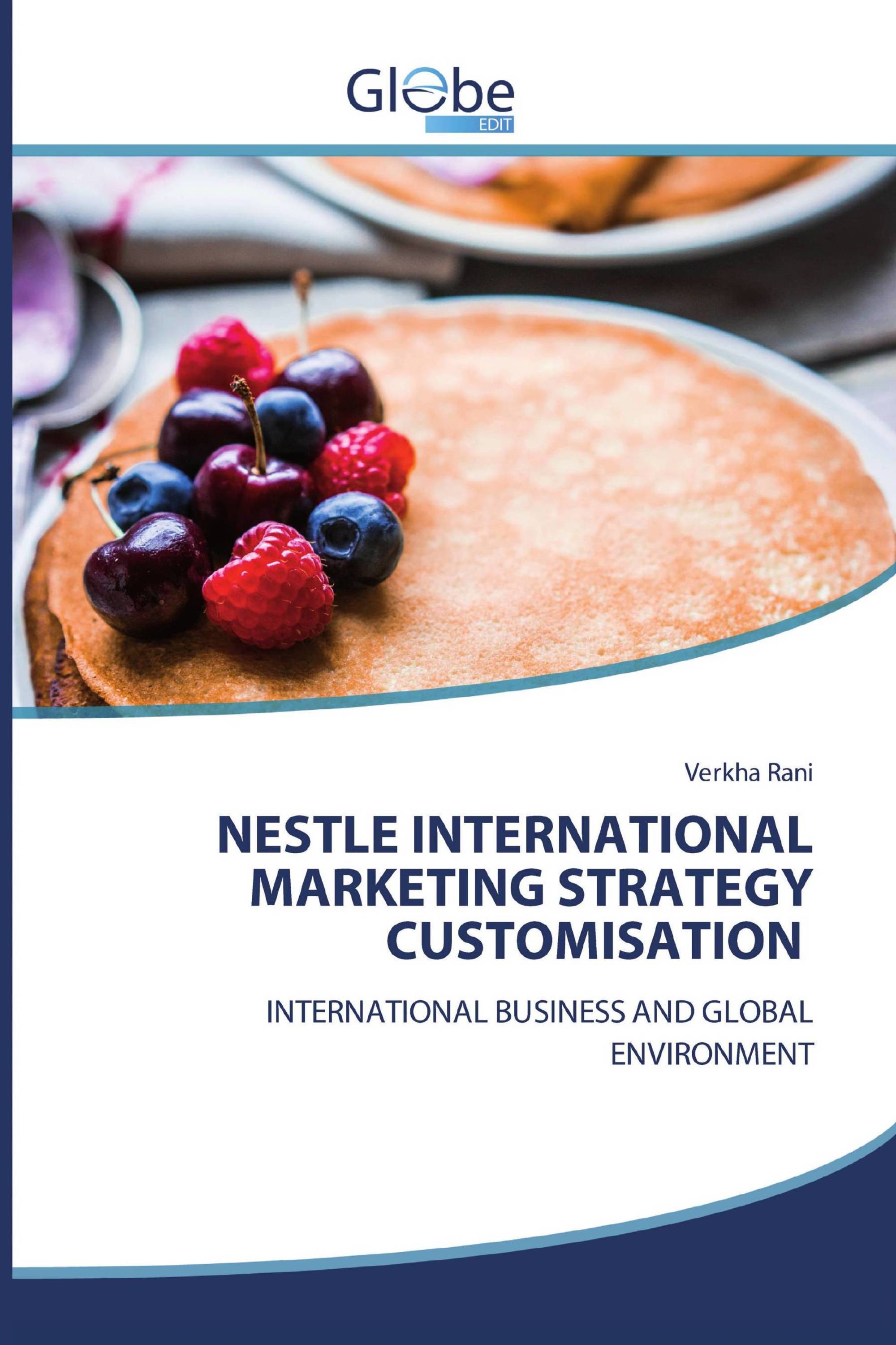 NESTLE INTERNATIONAL MARKETING STRATEGY CUSTOMISATION