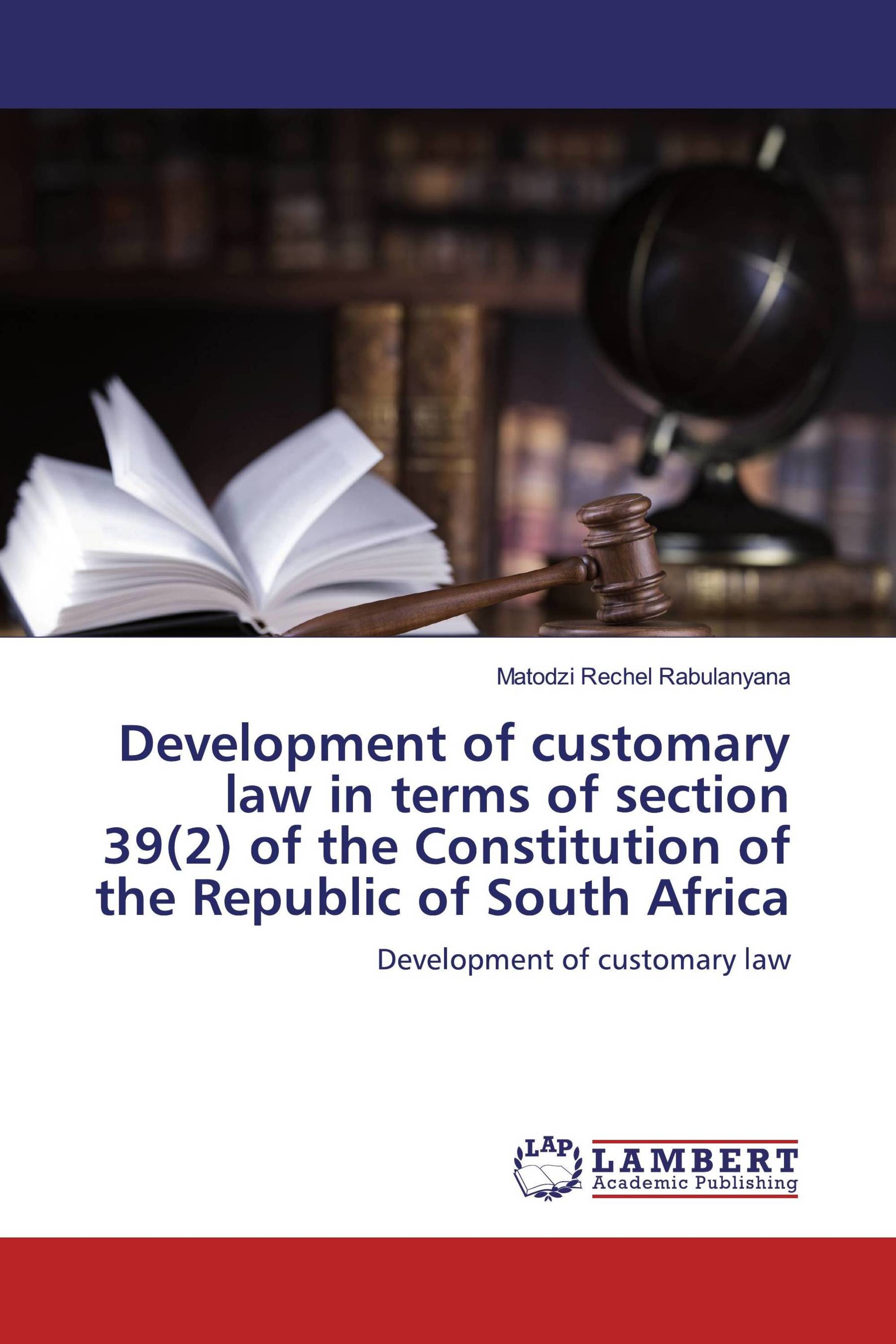 Development of customary law in terms of section 39(2) of the Constitution of the Republic of South Africa