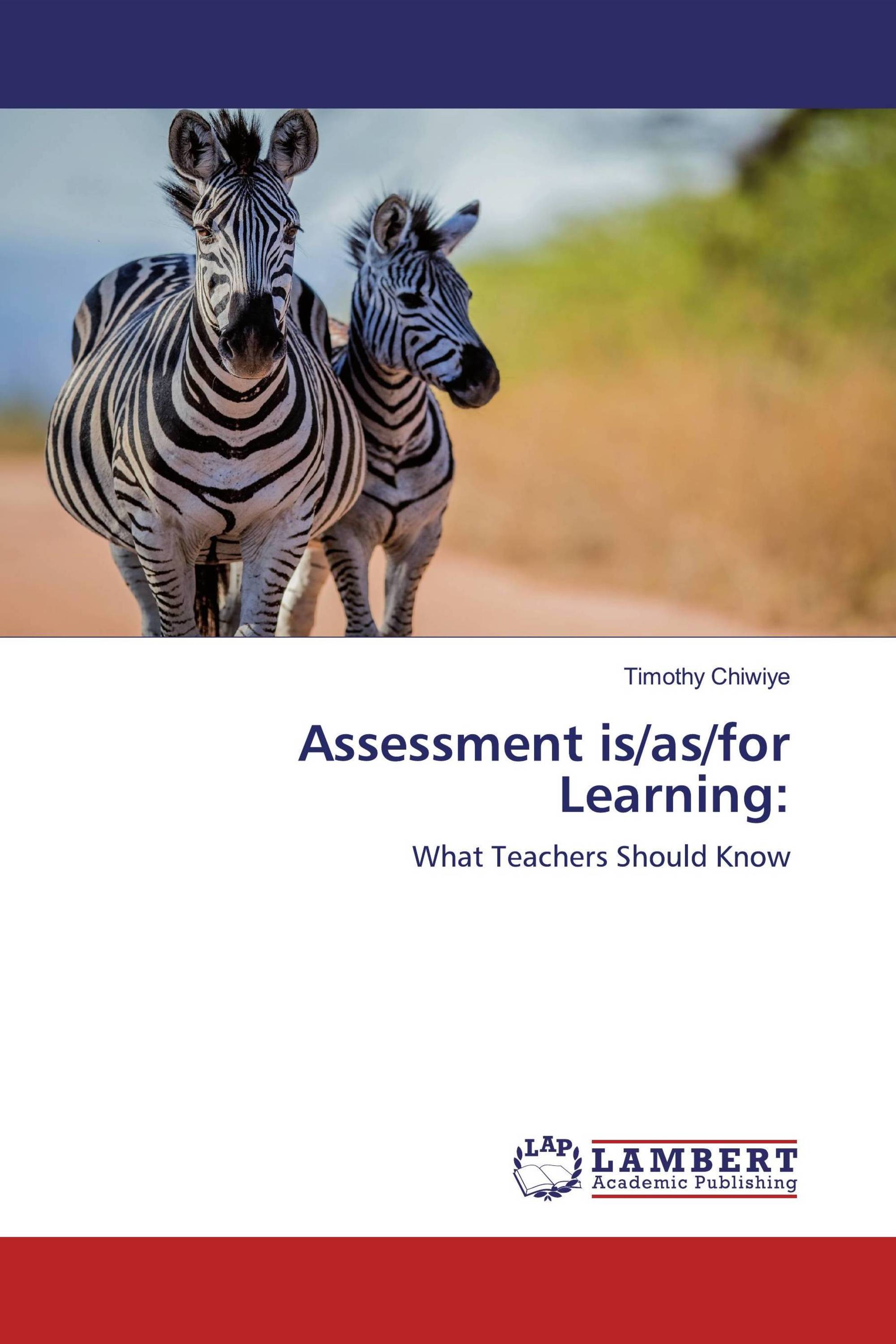 Assessment is/as/for Learning: