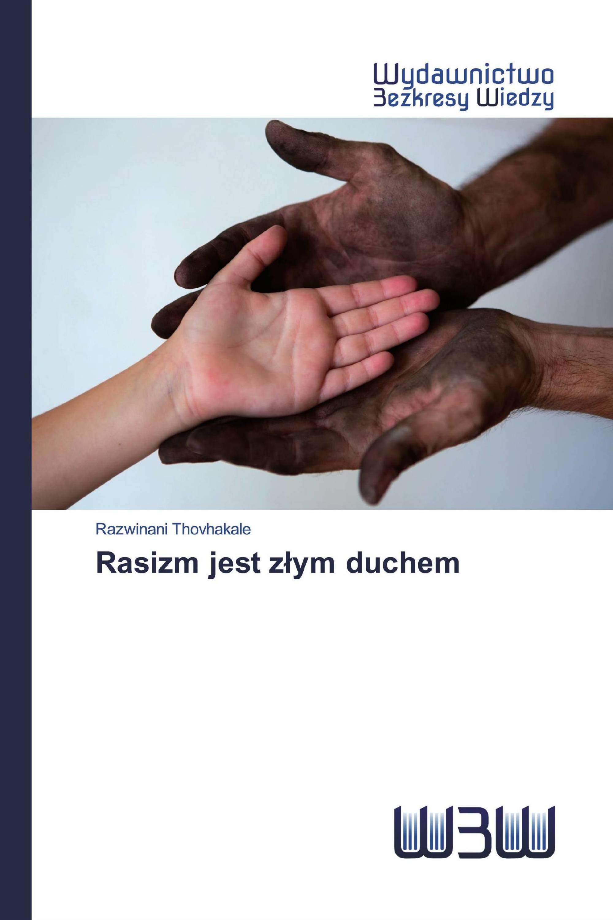 Rasizm jest złym duchem