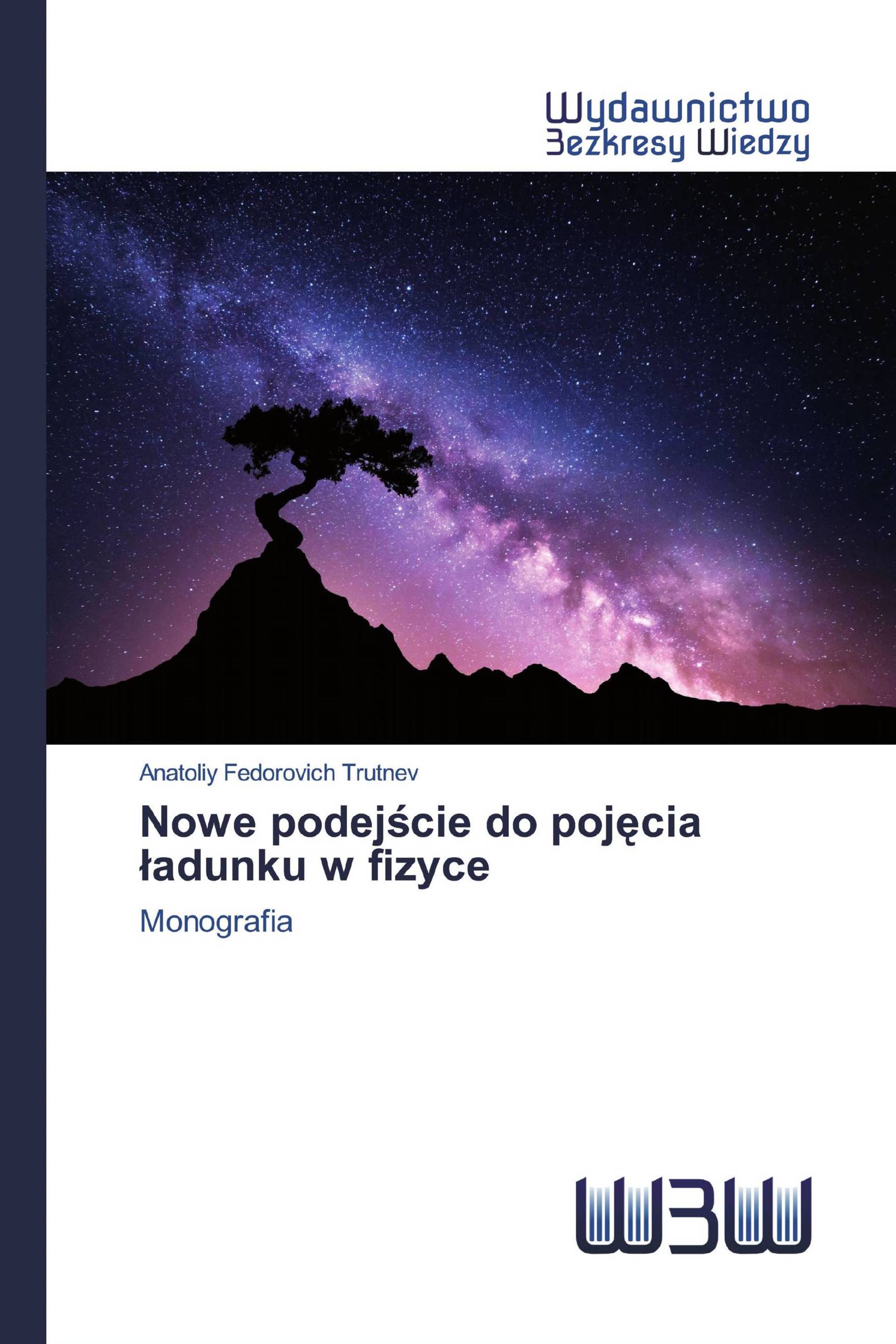 Nowe podejście do pojęcia ładunku w fizyce