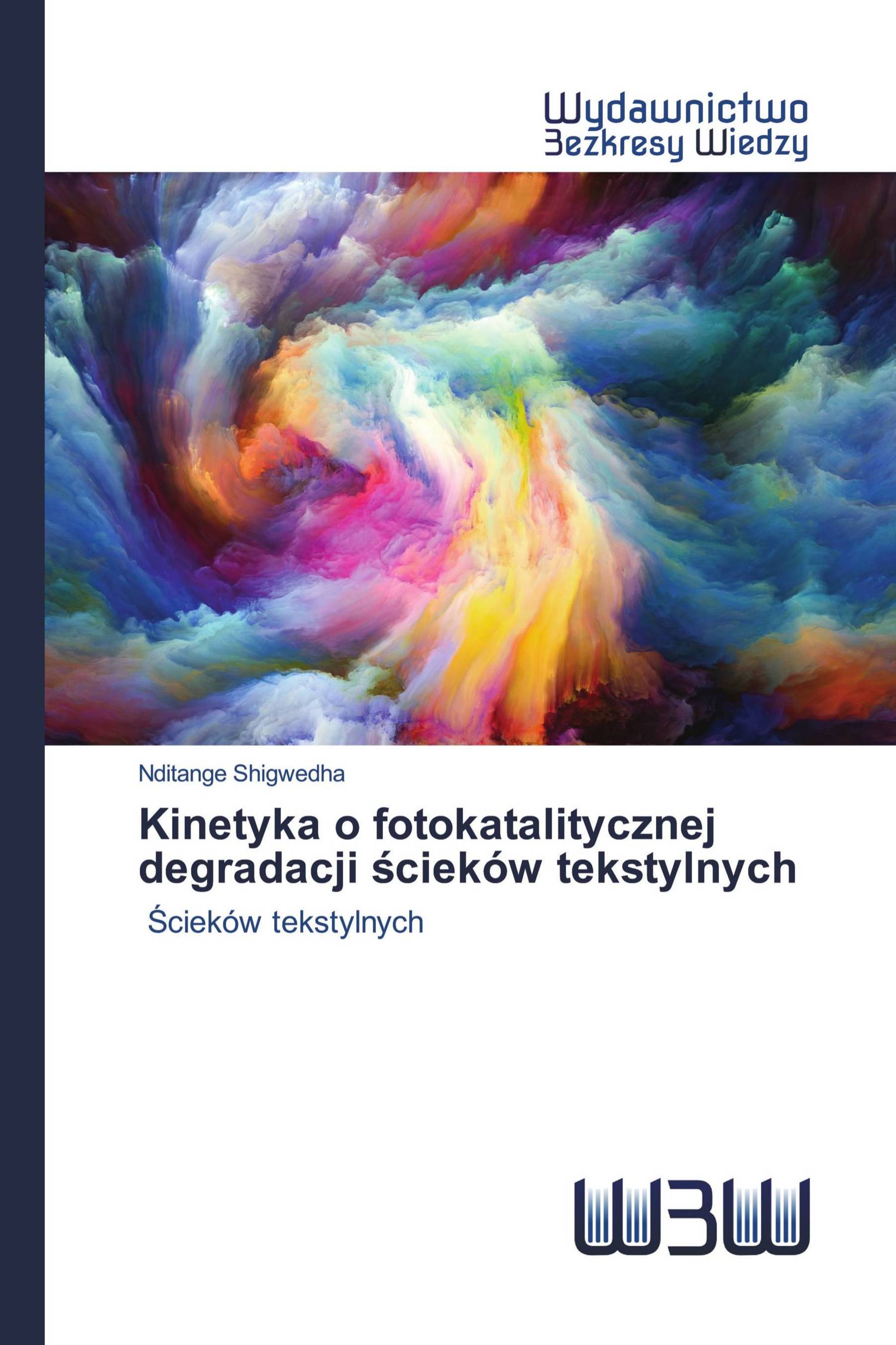 Kinetyka o fotokatalitycznej degradacji ścieków tekstylnych