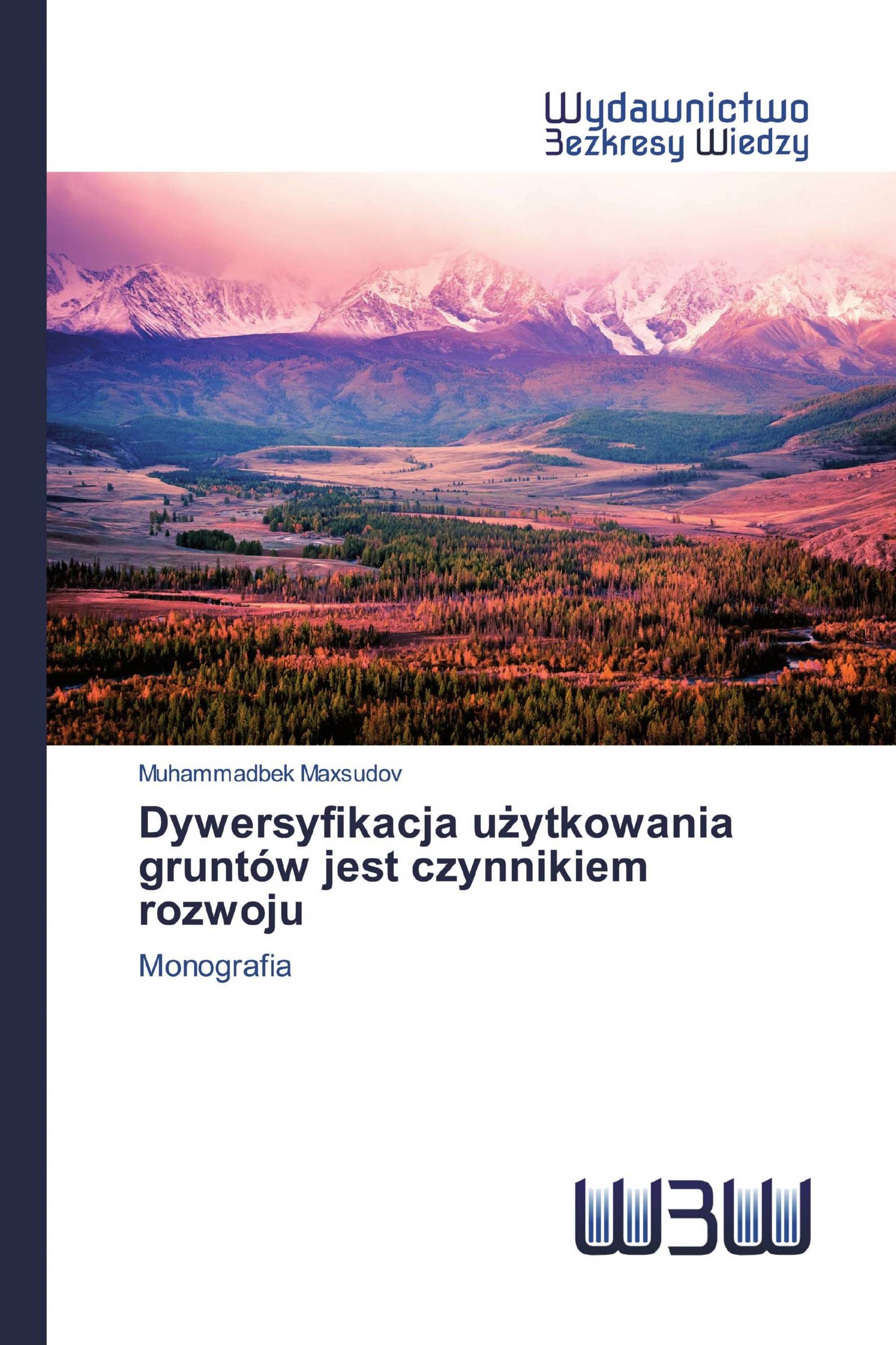 Dywersyfikacja użytkowania gruntów jest czynnikiem rozwoju