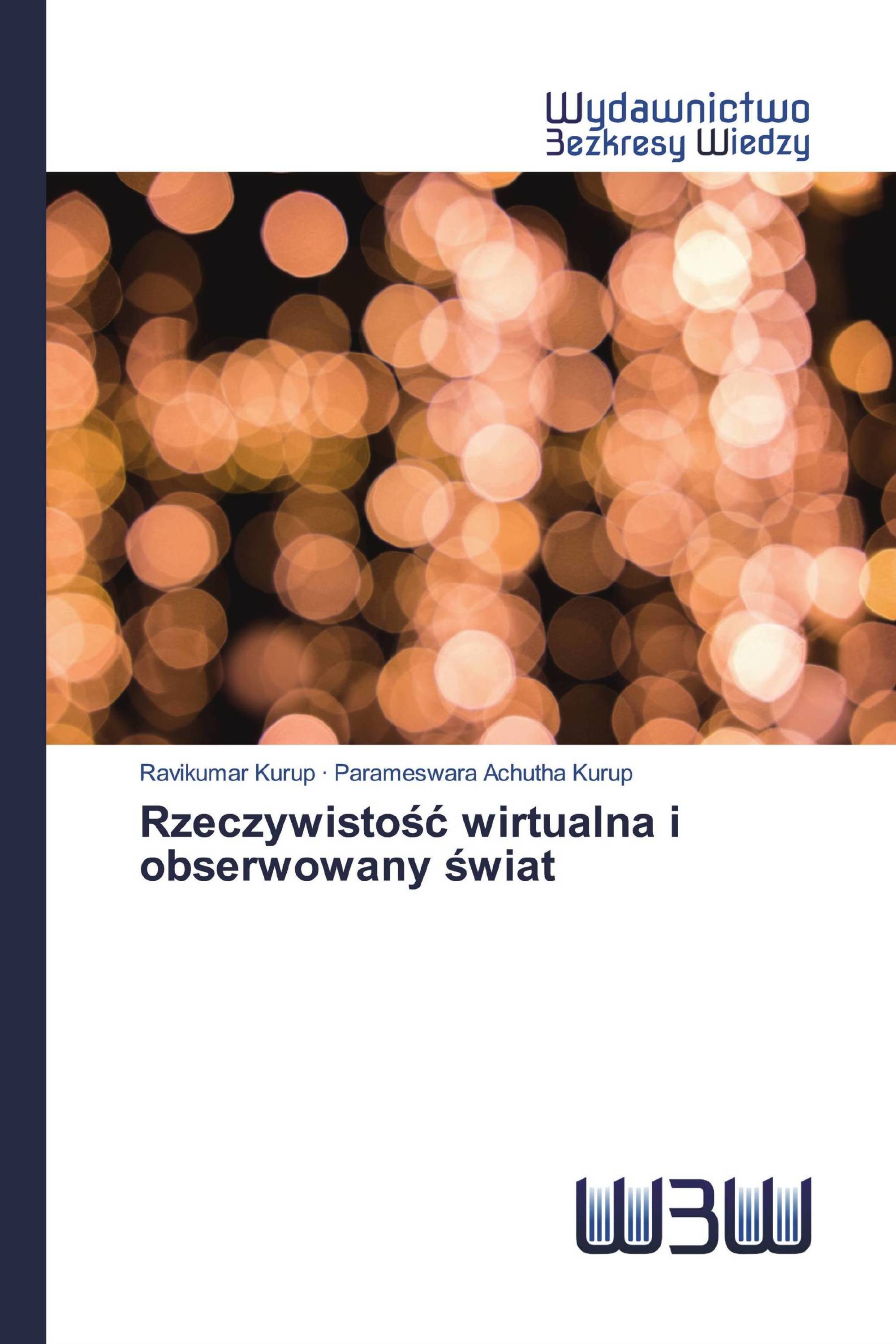 Rzeczywistość wirtualna i obserwowany świat