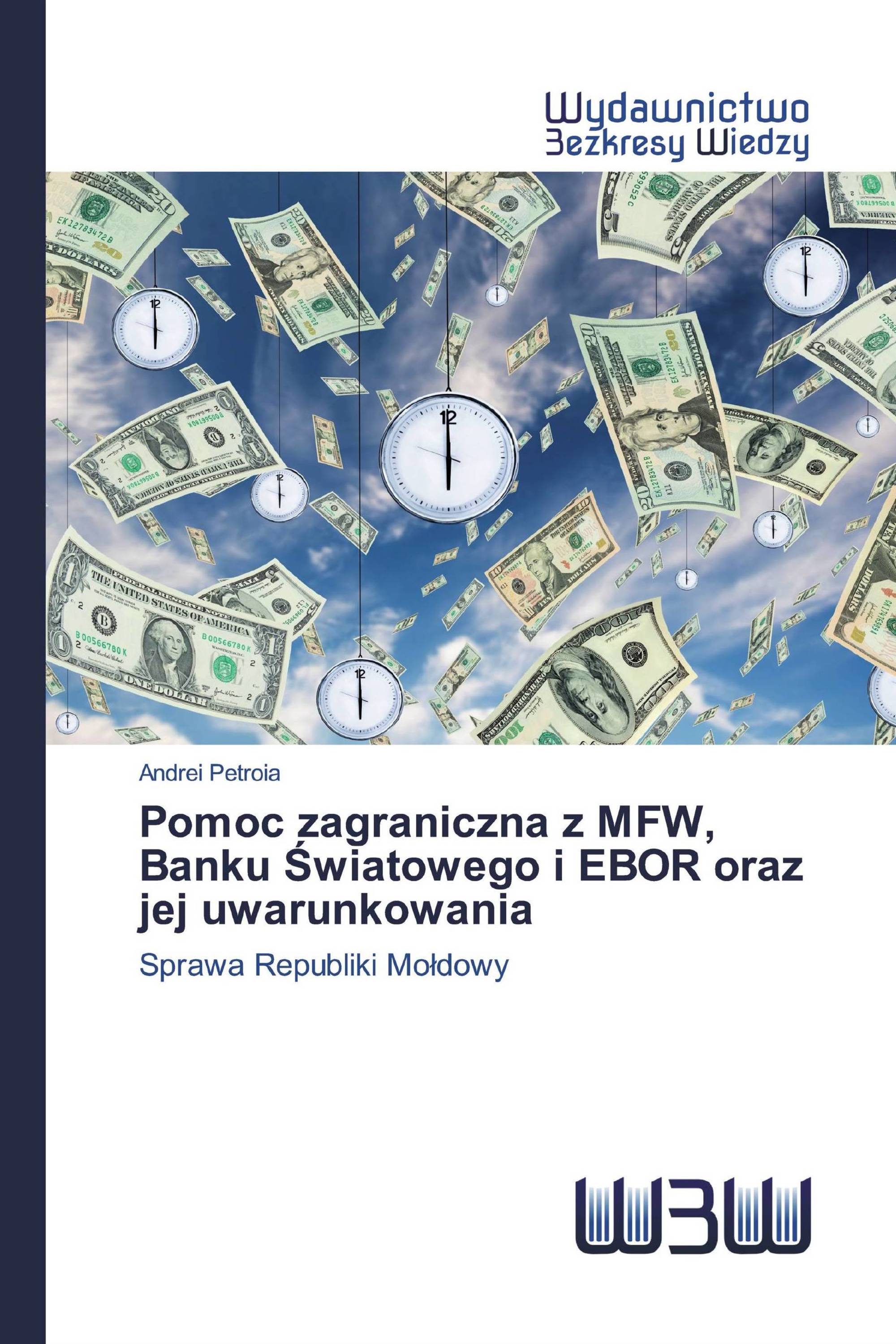 Pomoc zagraniczna z MFW, Banku Światowego i EBOR oraz jej uwarunkowania