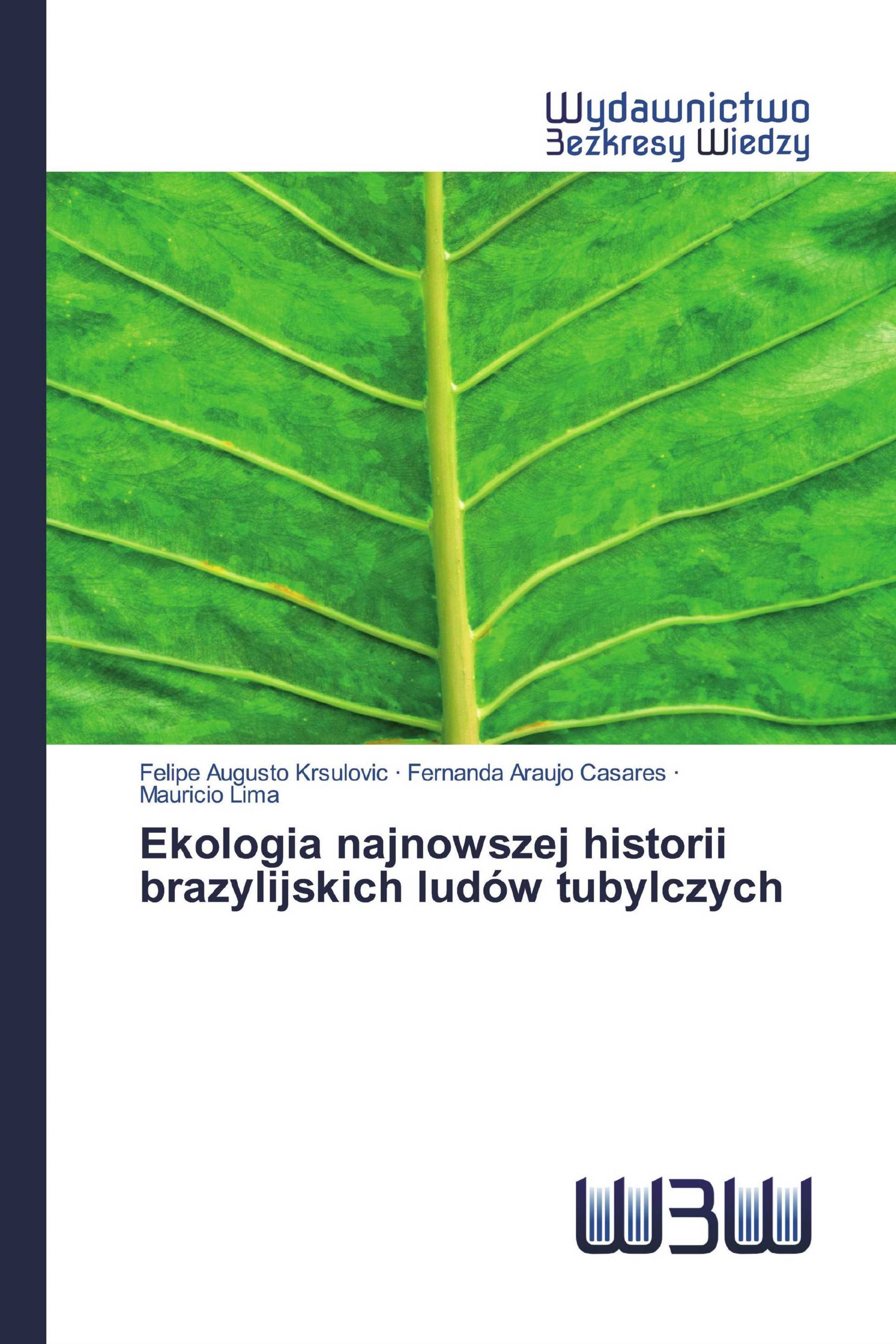 Ekologia najnowszej historii brazylijskich ludów tubylczych