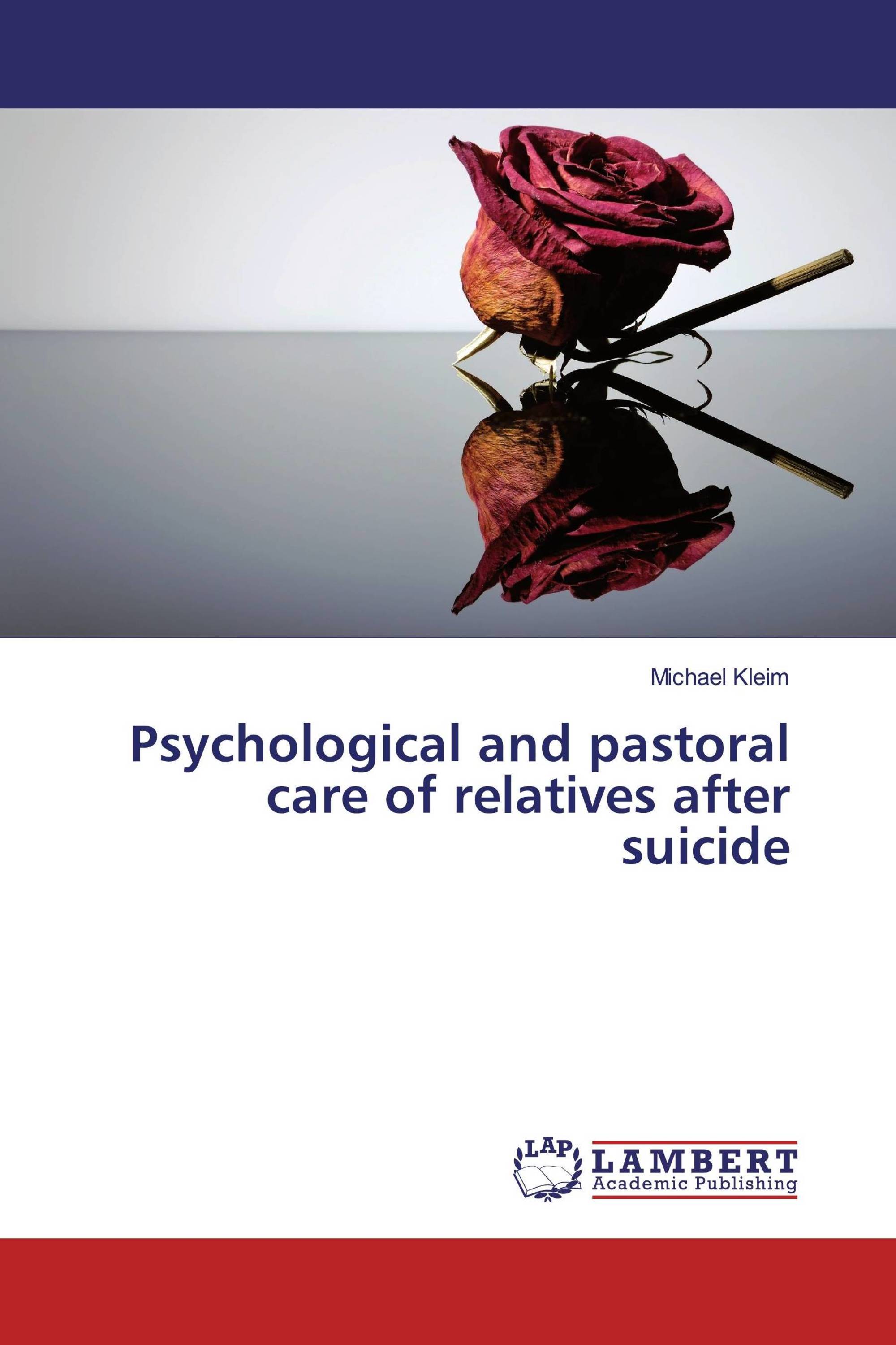 Psychological and pastoral care of relatives after suicide