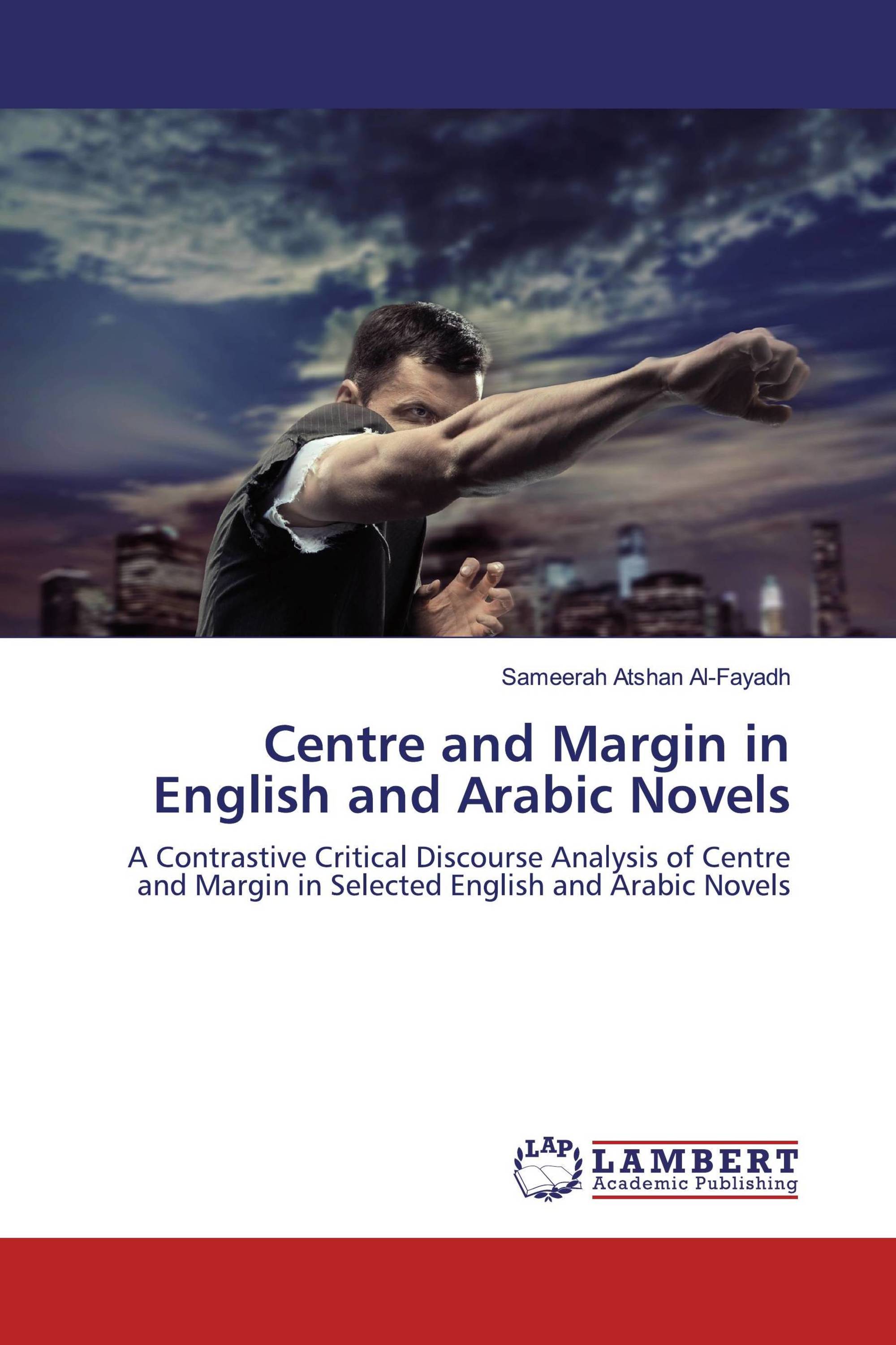 Centre and Margin in English and Arabic Novels