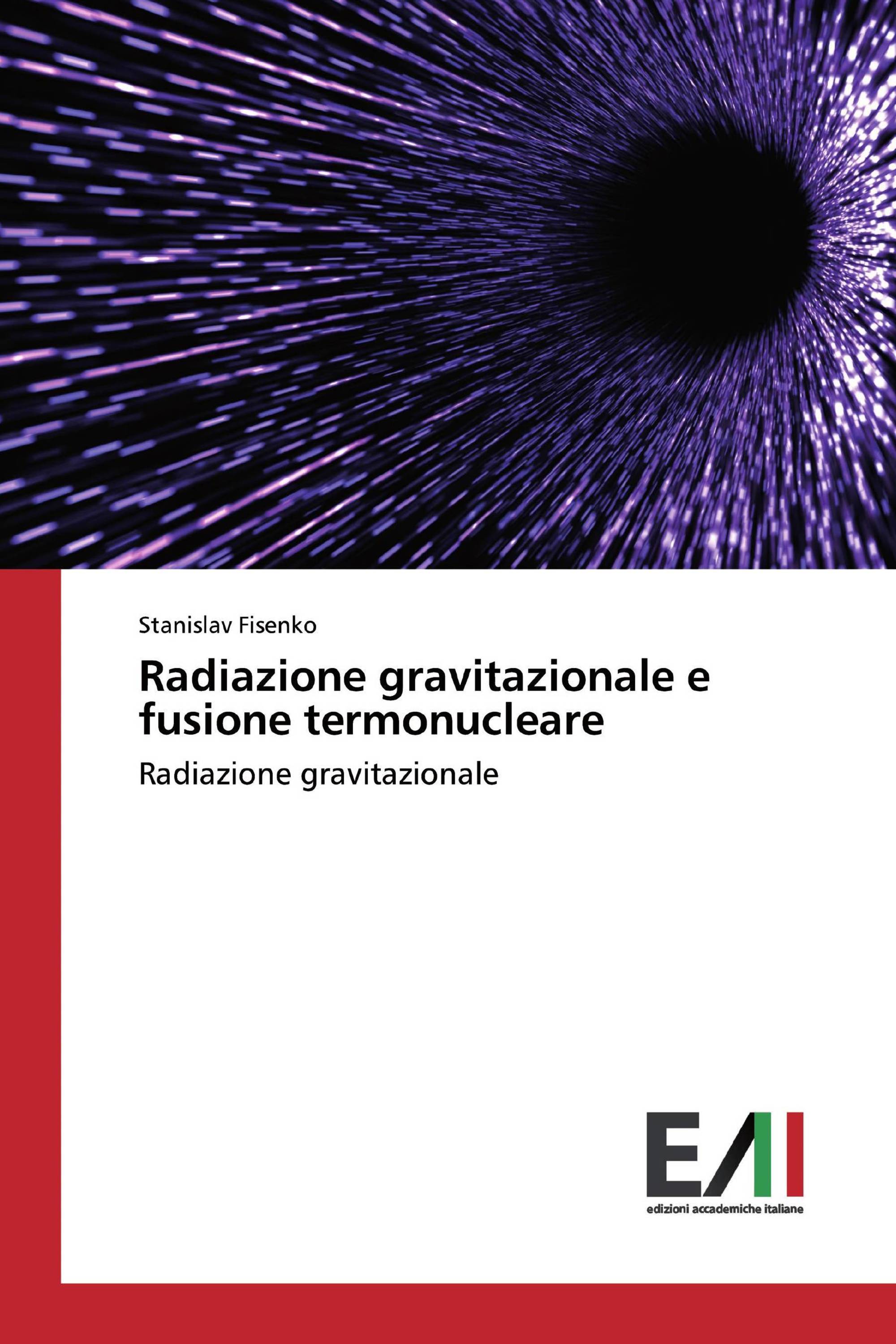 Radiazione gravitazionale e fusione termonucleare