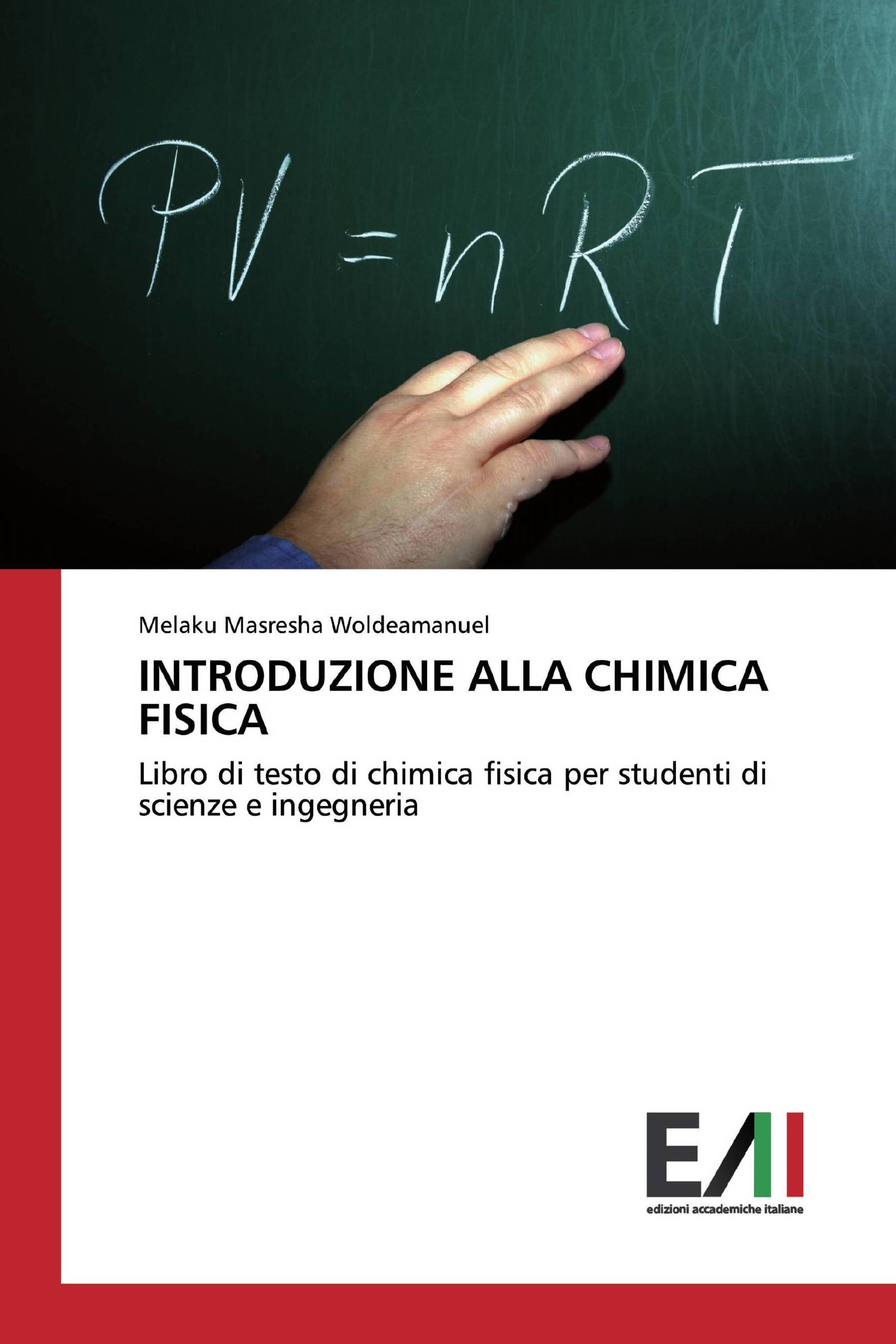 INTRODUZIONE ALLA CHIMICA FISICA