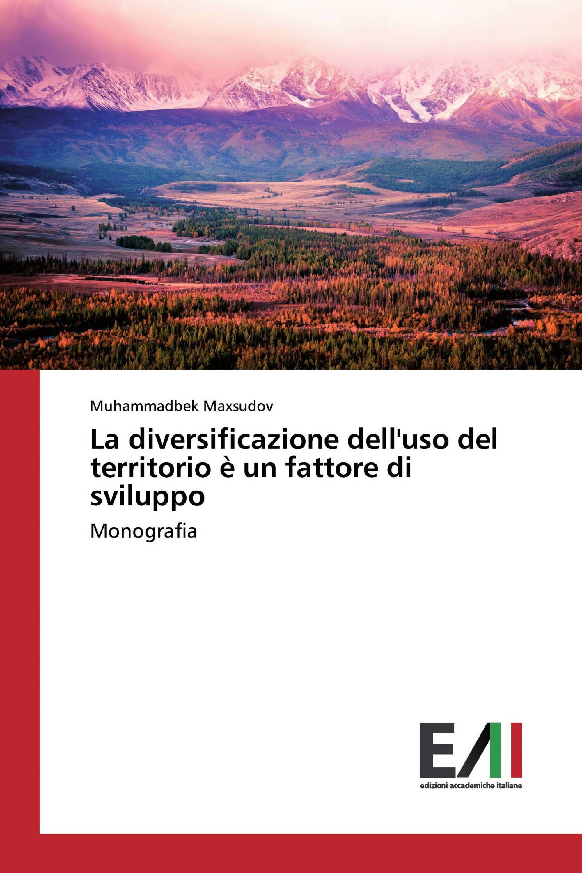 La diversificazione dell'uso del territorio è un fattore di sviluppo