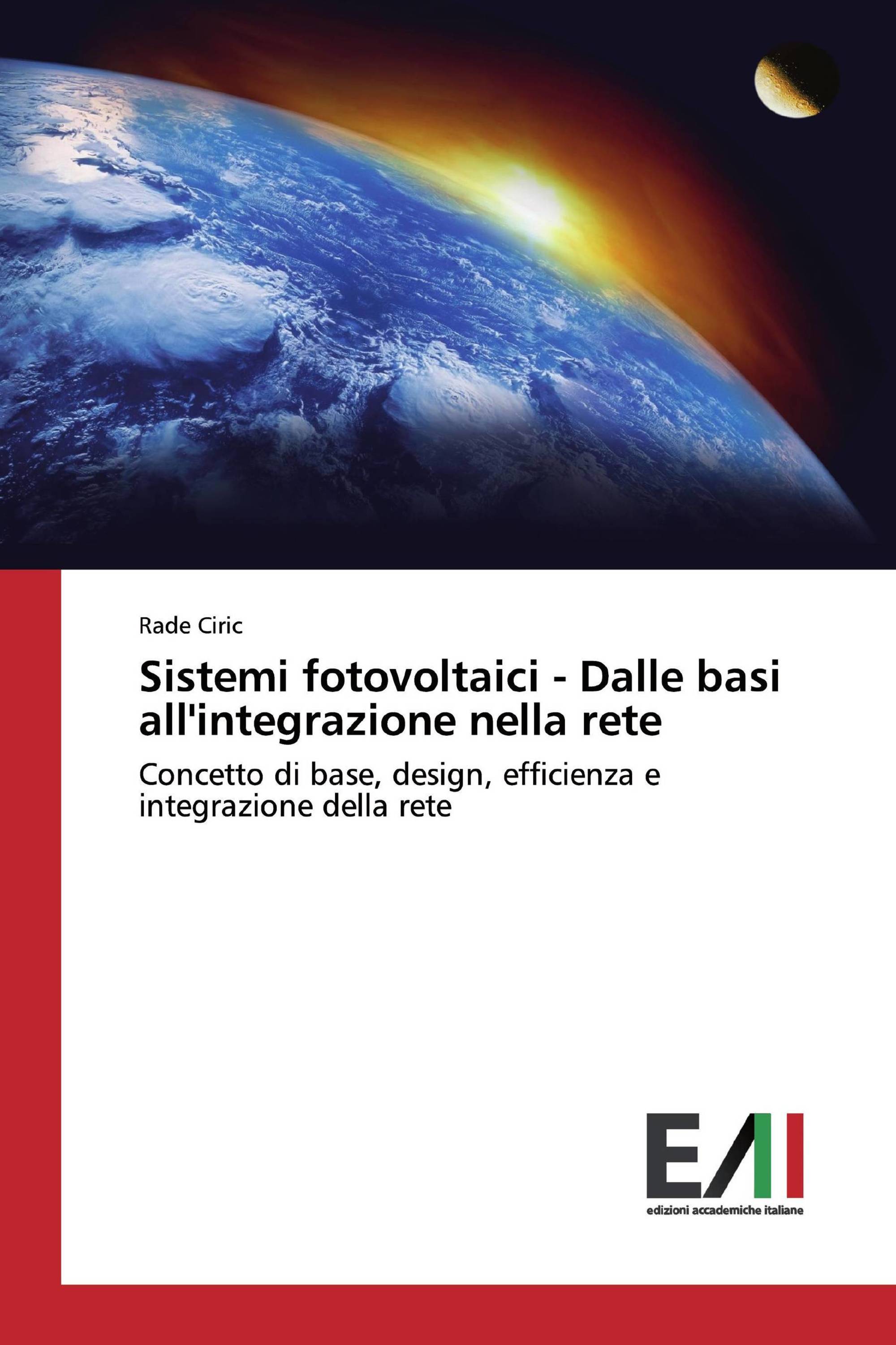 Sistemi fotovoltaici - Dalle basi all'integrazione nella rete