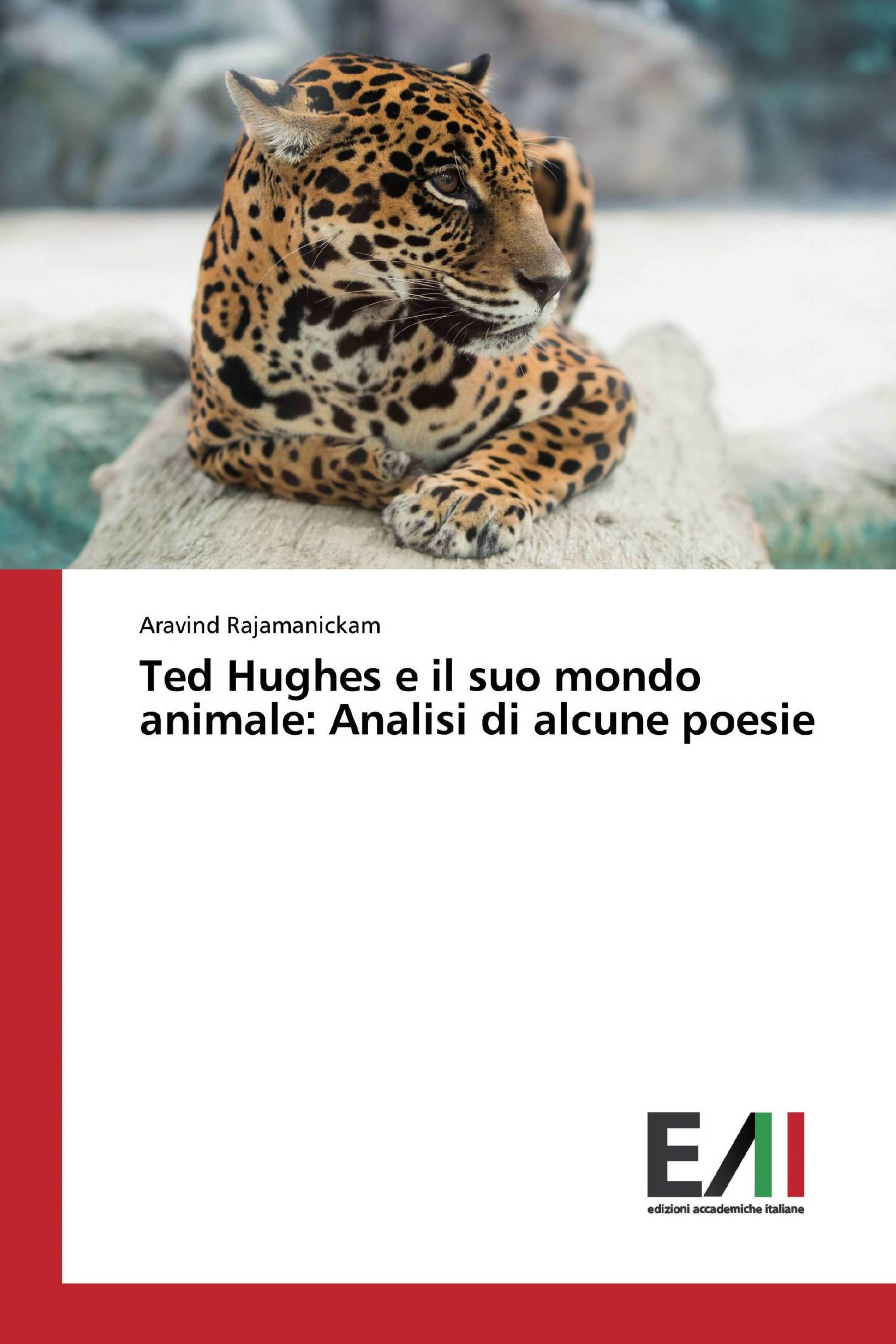 Ted Hughes e il suo mondo animale: Analisi di alcune poesie