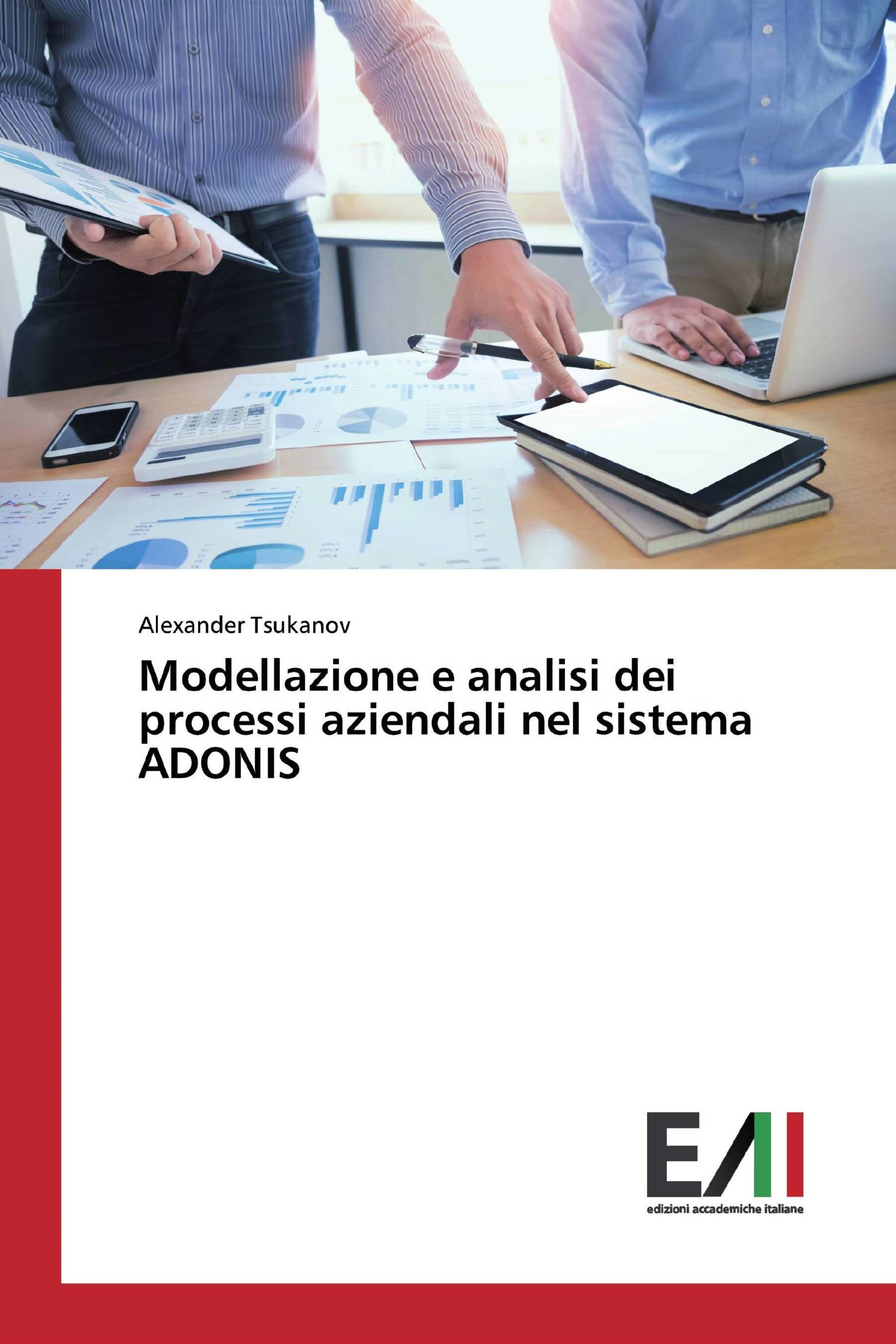 Modellazione e analisi dei processi aziendali nel sistema ADONIS