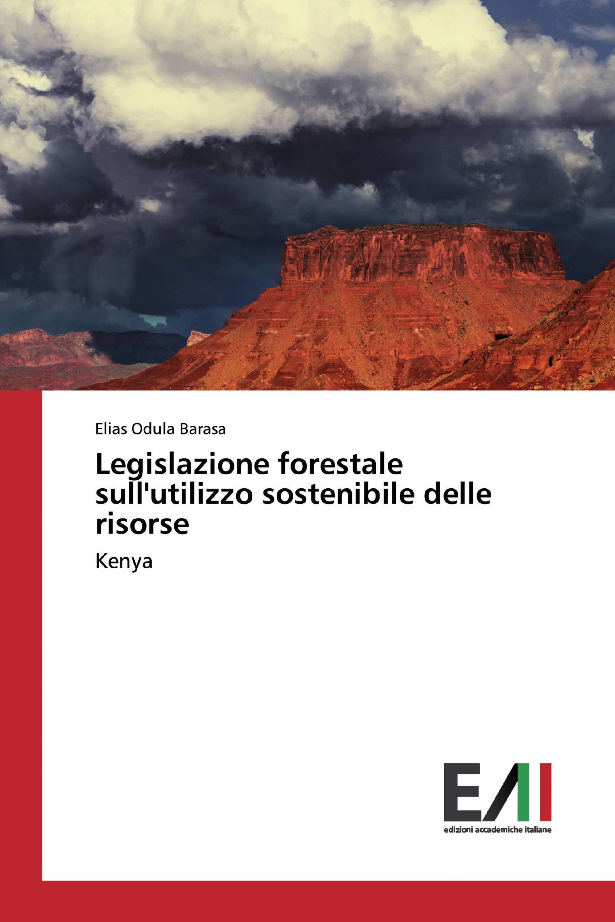 Legislazione forestale sull'utilizzo sostenibile delle risorse