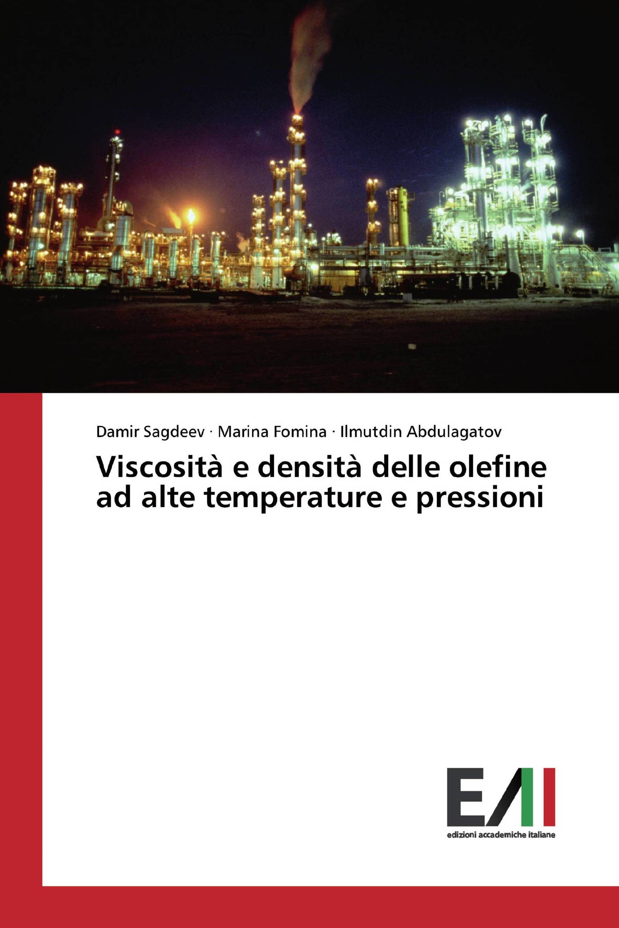 Viscosità e densità delle olefine ad alte temperature e pressioni