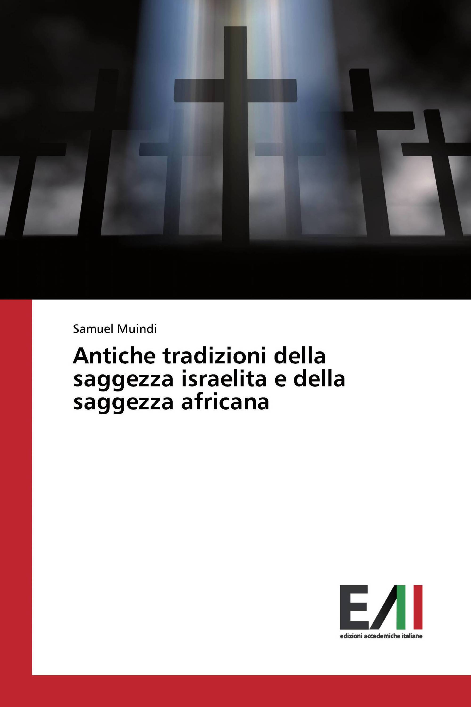 Antiche tradizioni della saggezza israelita e della saggezza africana