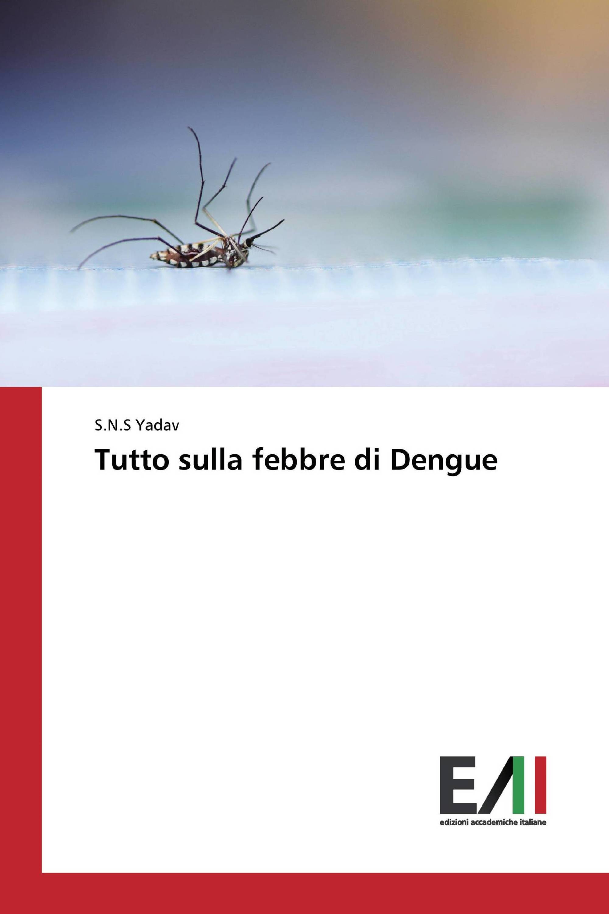 Tutto sulla febbre di Dengue