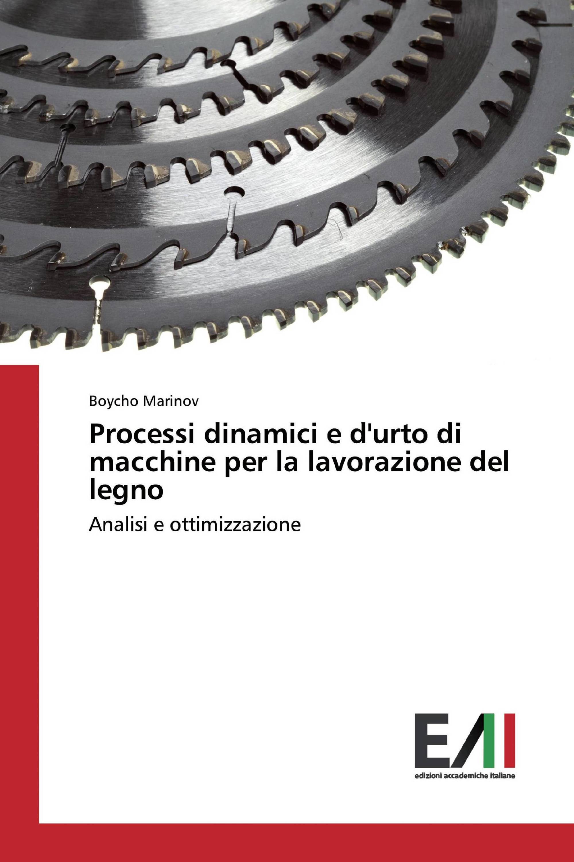 Processi dinamici e d'urto di macchine per la lavorazione del legno