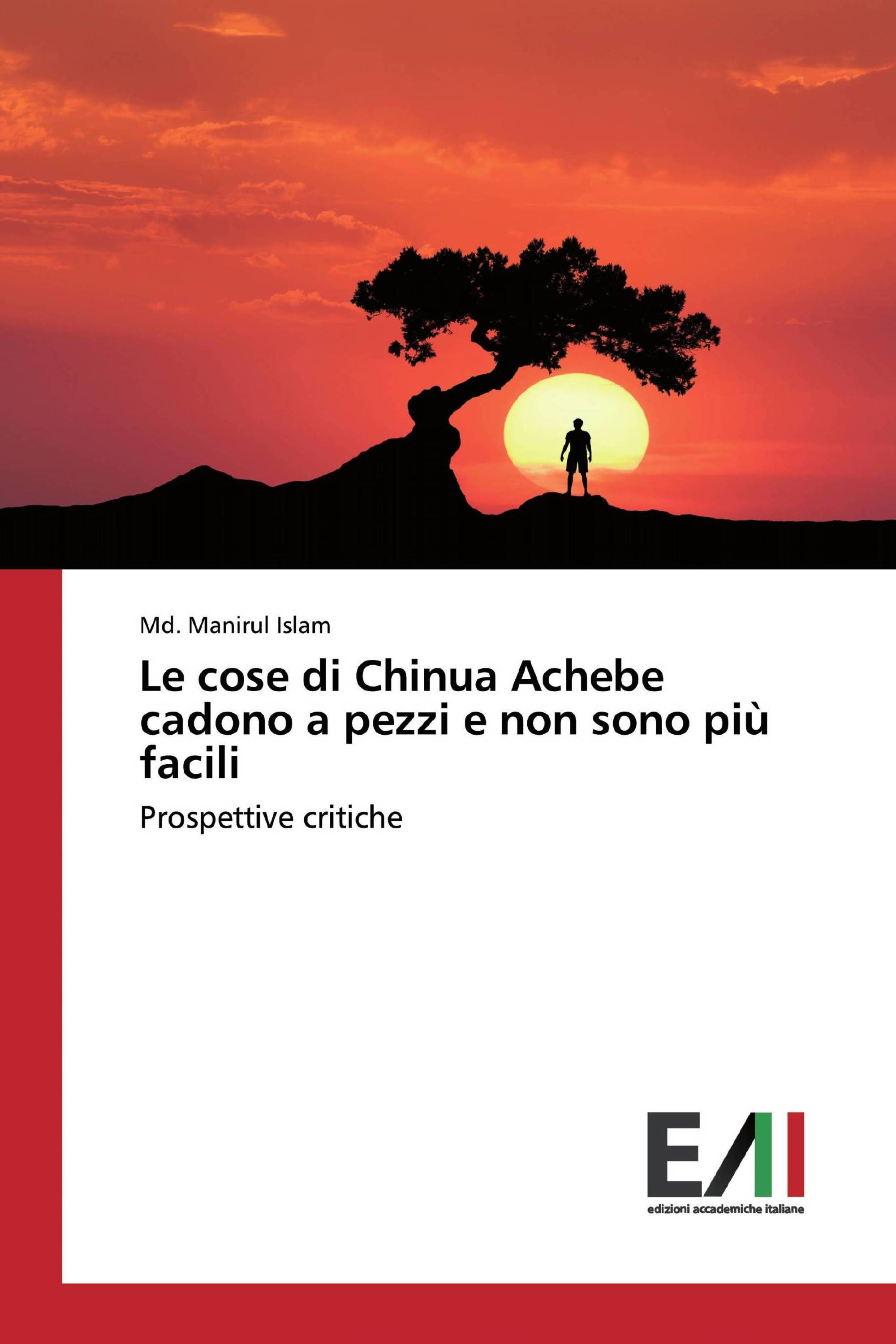 Le cose di Chinua Achebe cadono a pezzi e non sono più facili