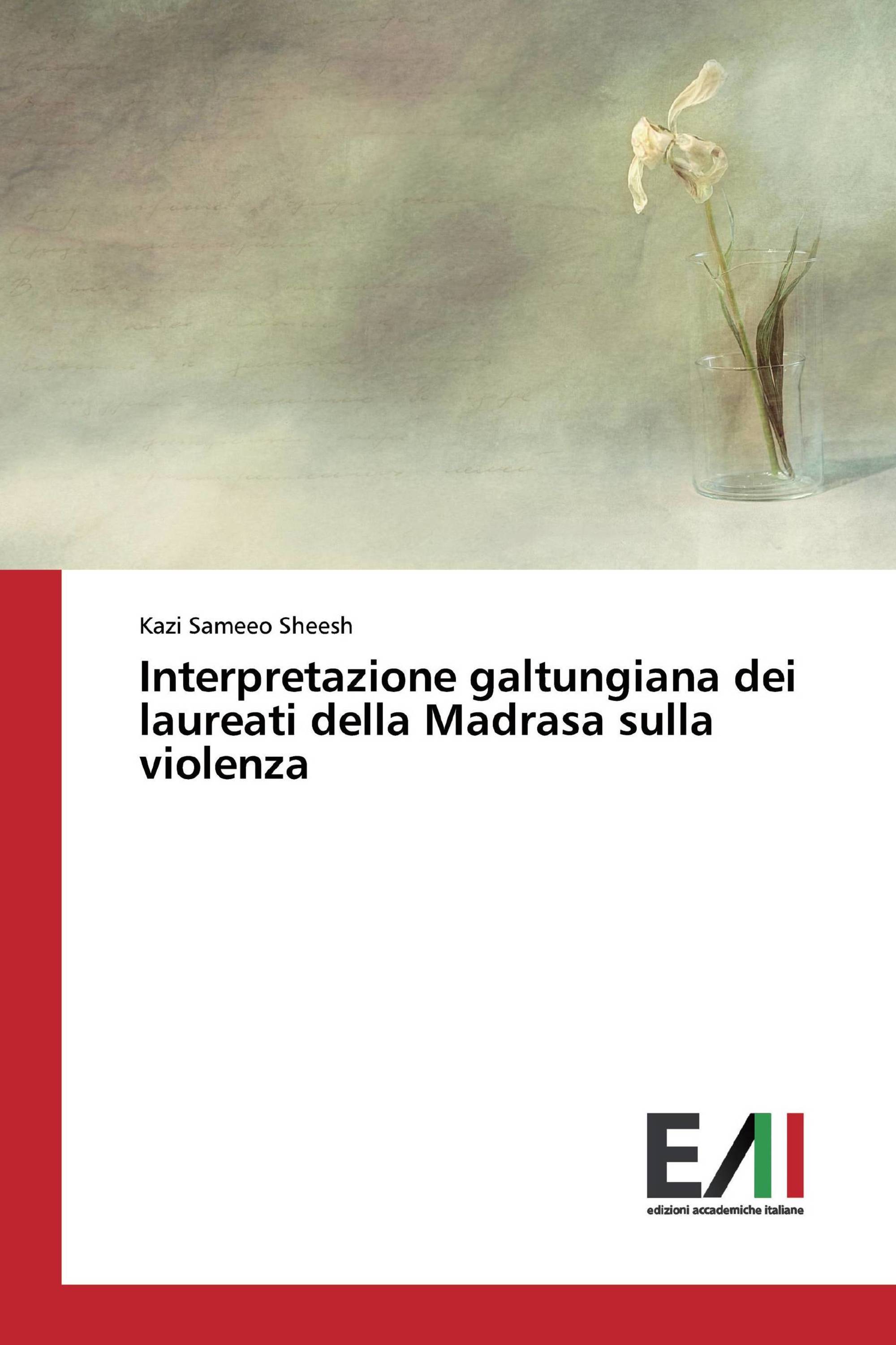 Interpretazione galtungiana dei laureati della Madrasa sulla violenza