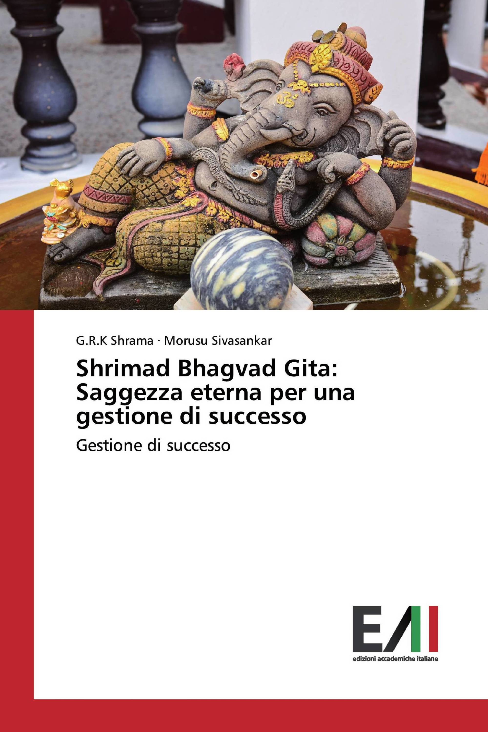 Shrimad Bhagvad Gita: Saggezza eterna per una gestione di successo