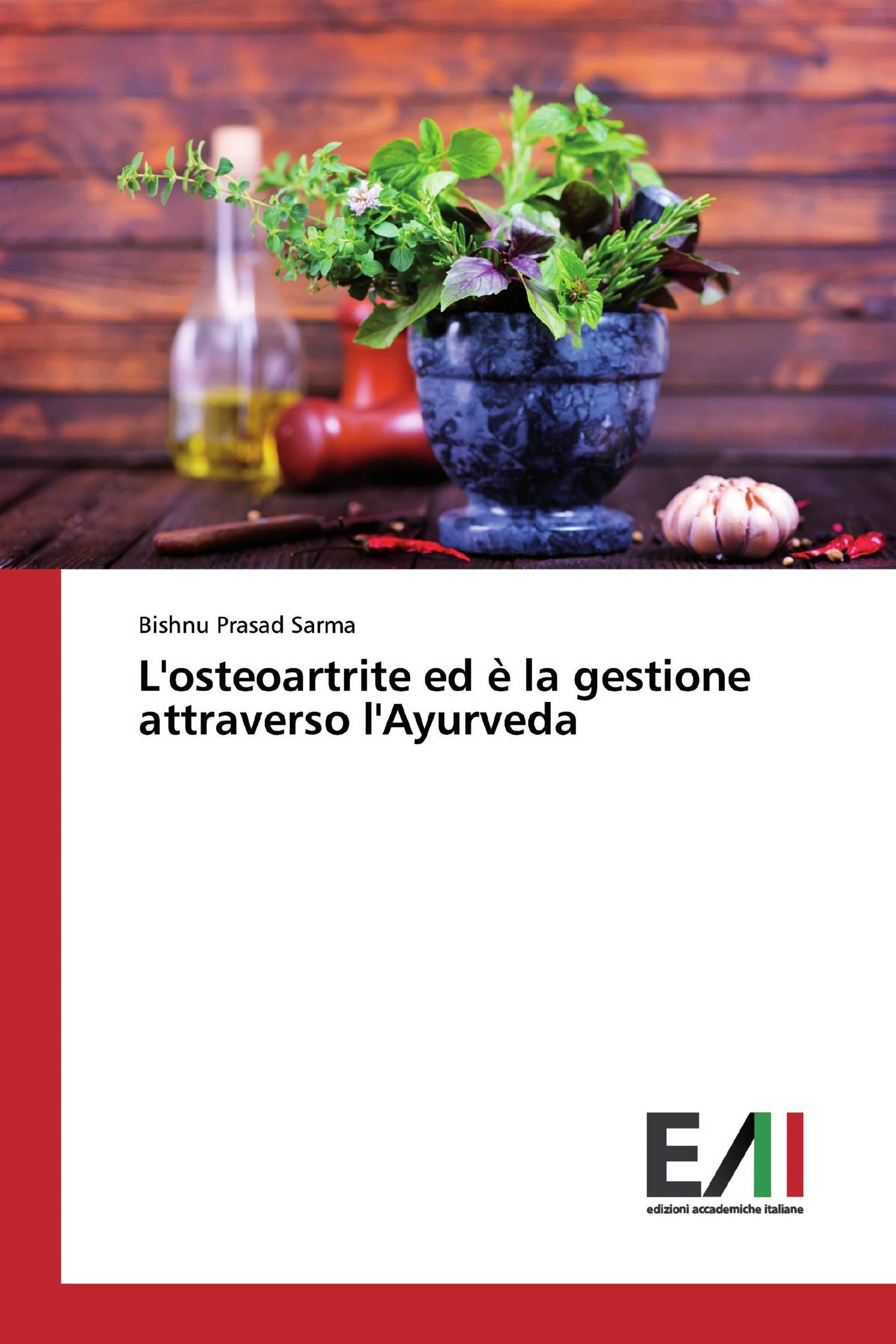 L'osteoartrite ed è la gestione attraverso l'Ayurveda