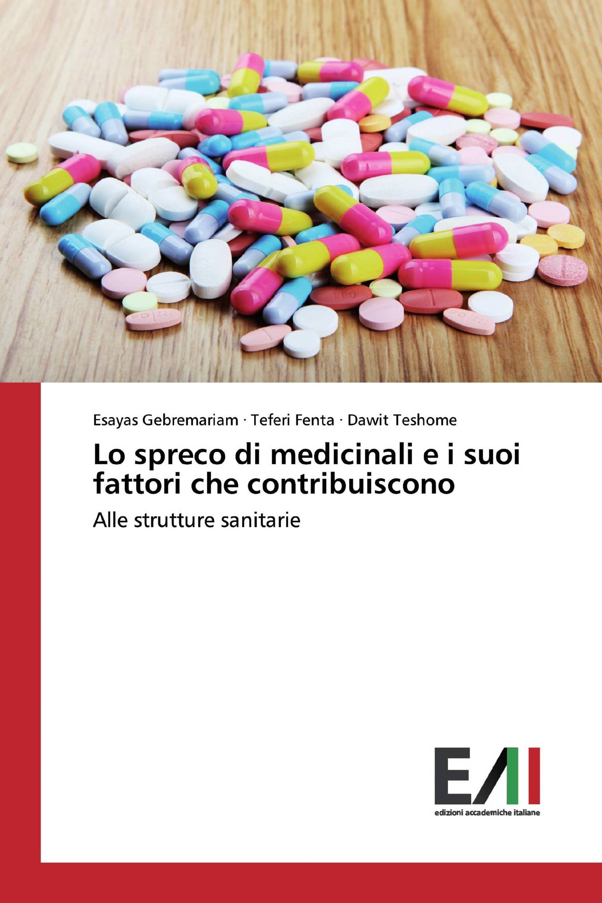 Lo spreco di medicinali e i suoi fattori che contribuiscono