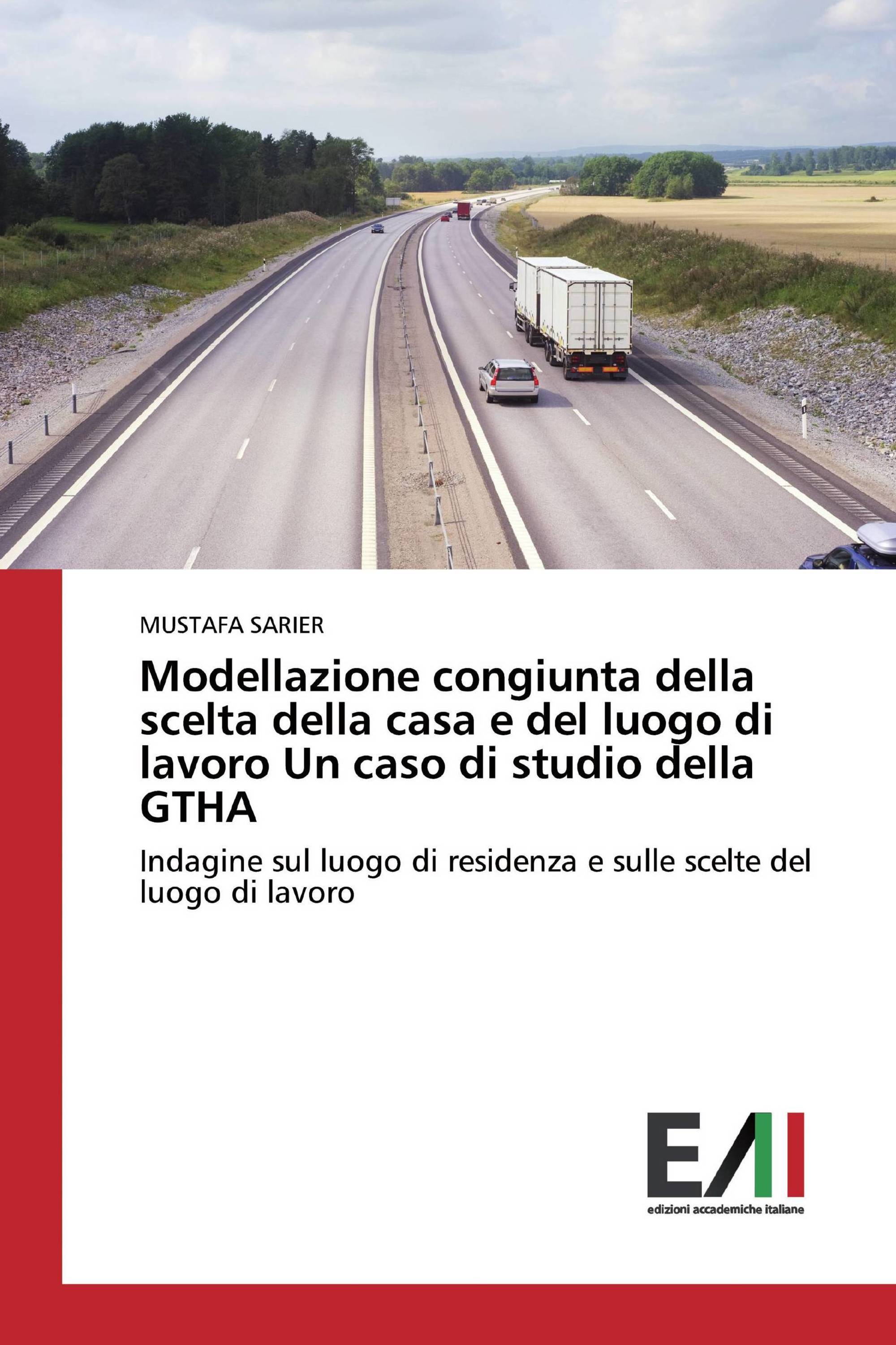 Modellazione congiunta della scelta della casa e del luogo di lavoro Un caso di studio della GTHA