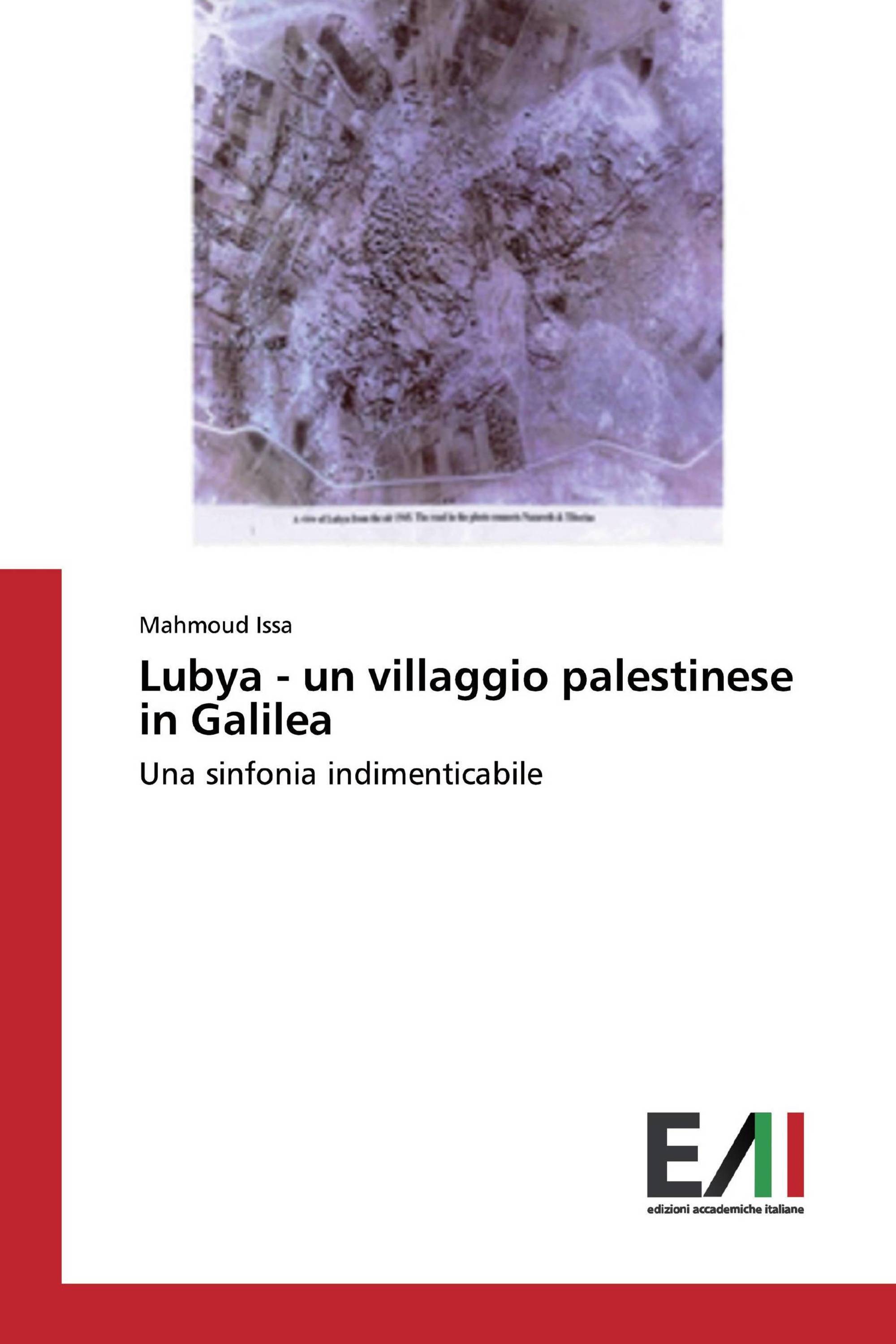 Lubya - un villaggio palestinese in Galilea