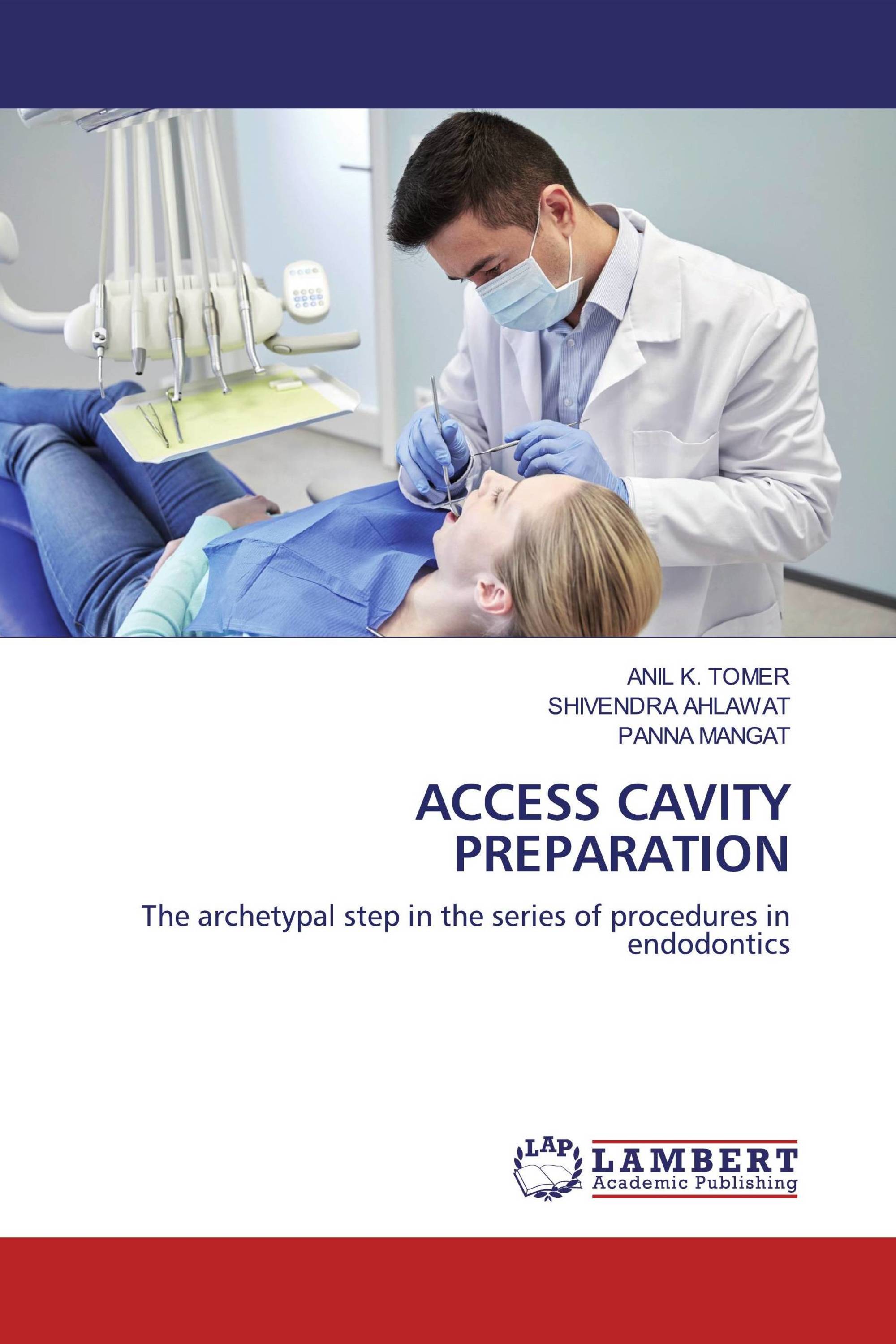 ACCESS CAVITY PREPARATION