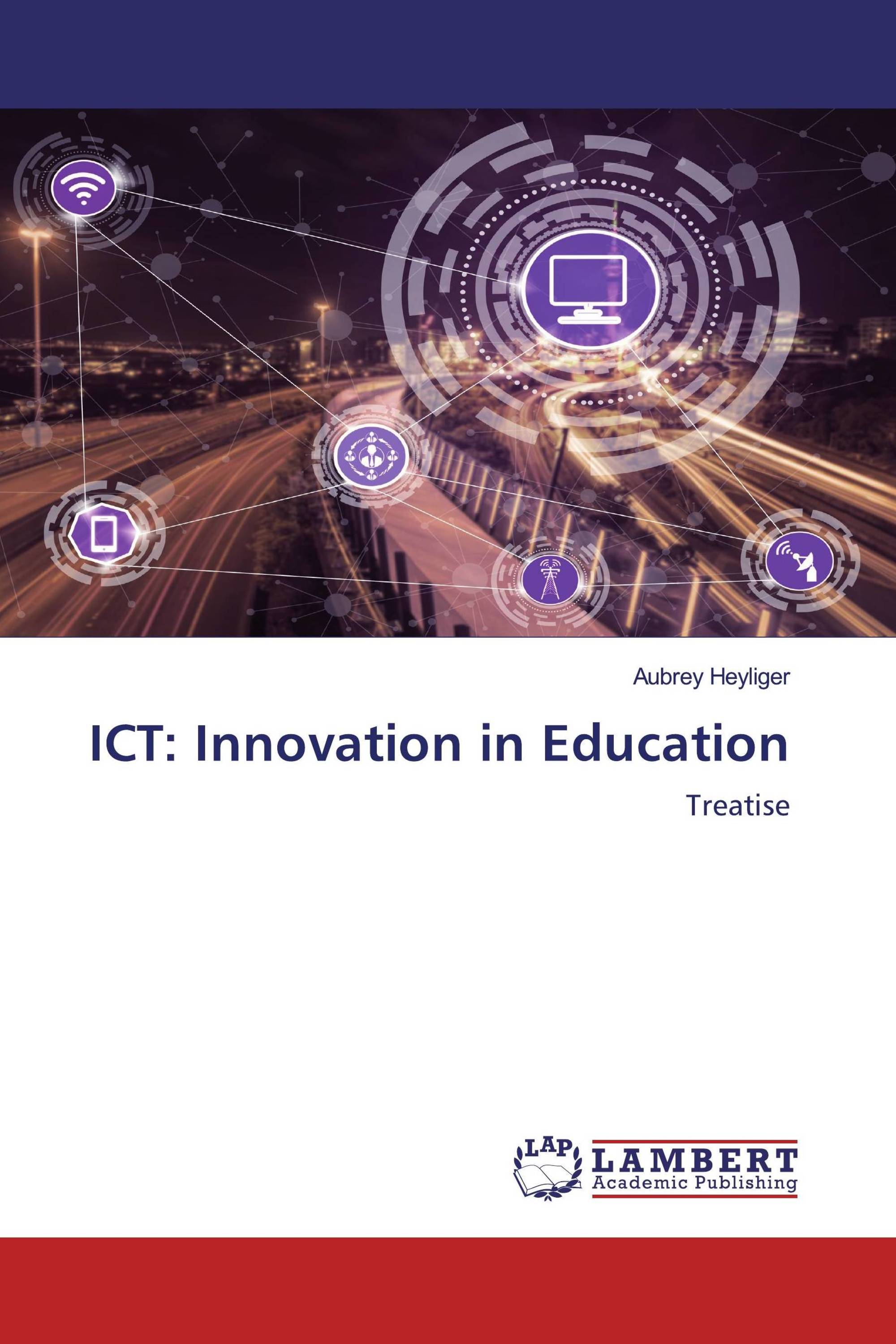 ICT: Innovation in Education