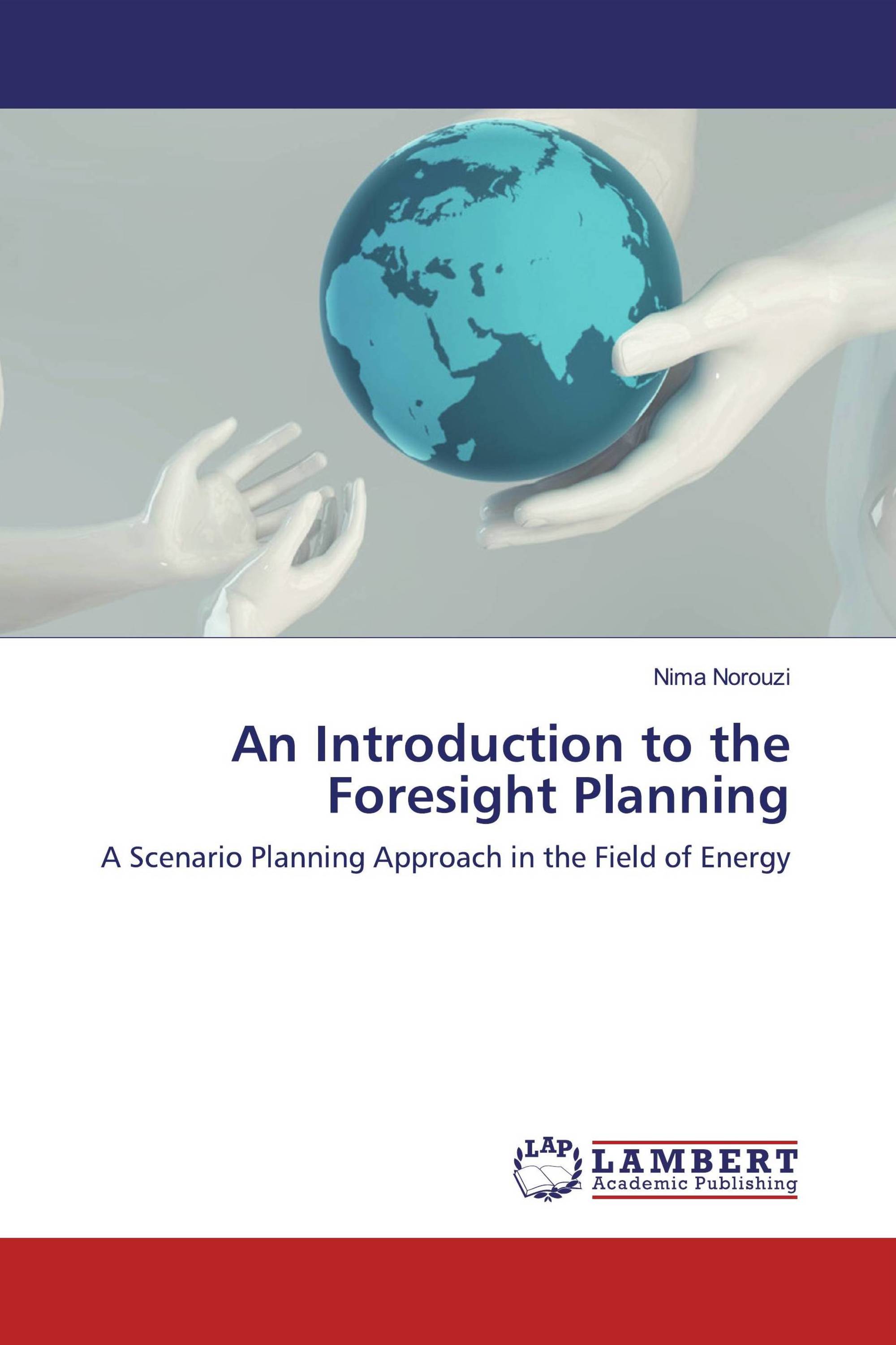 An Introduction to the Foresight Planning