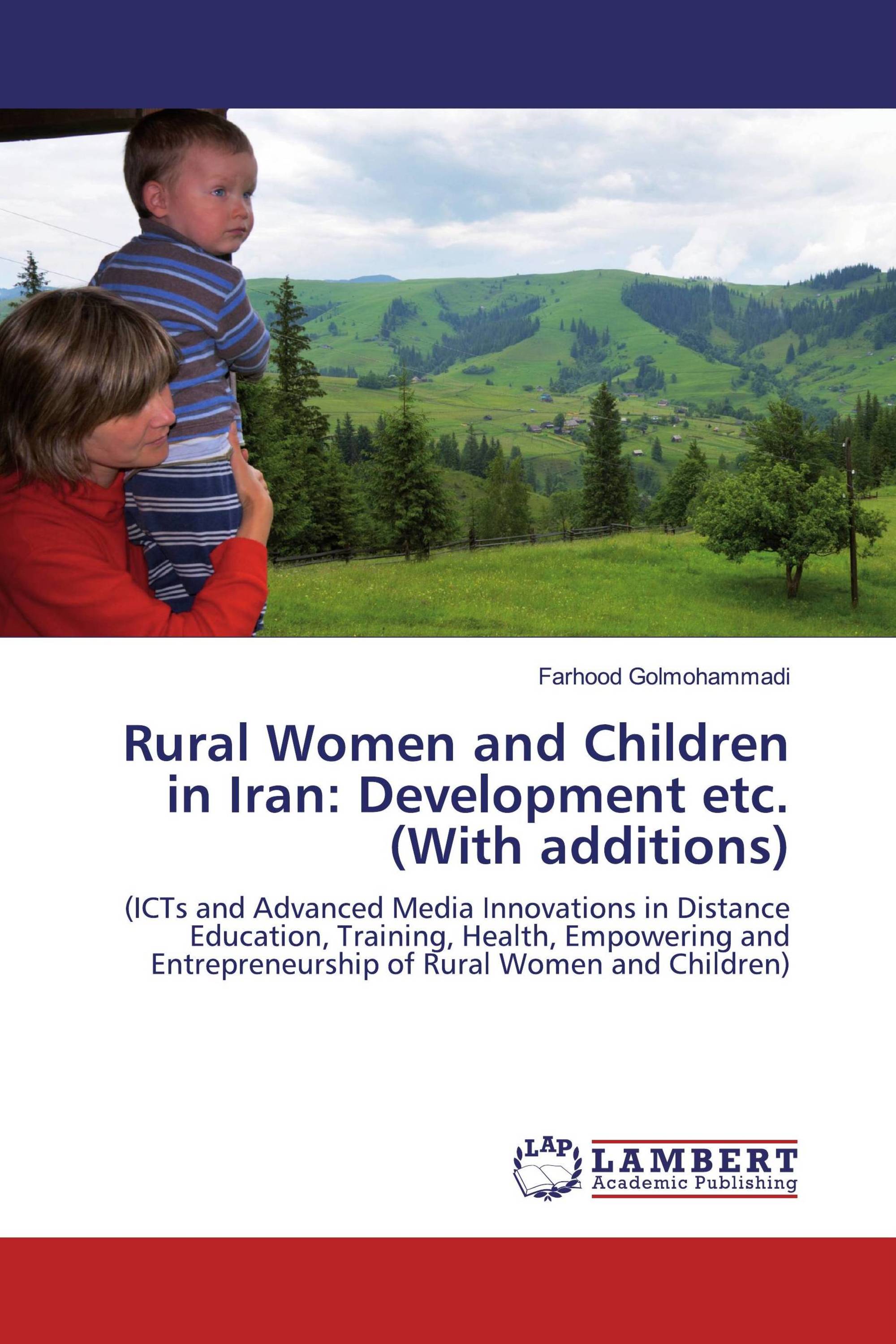 Rural Women and Children in Iran: Development etc. (With additions)