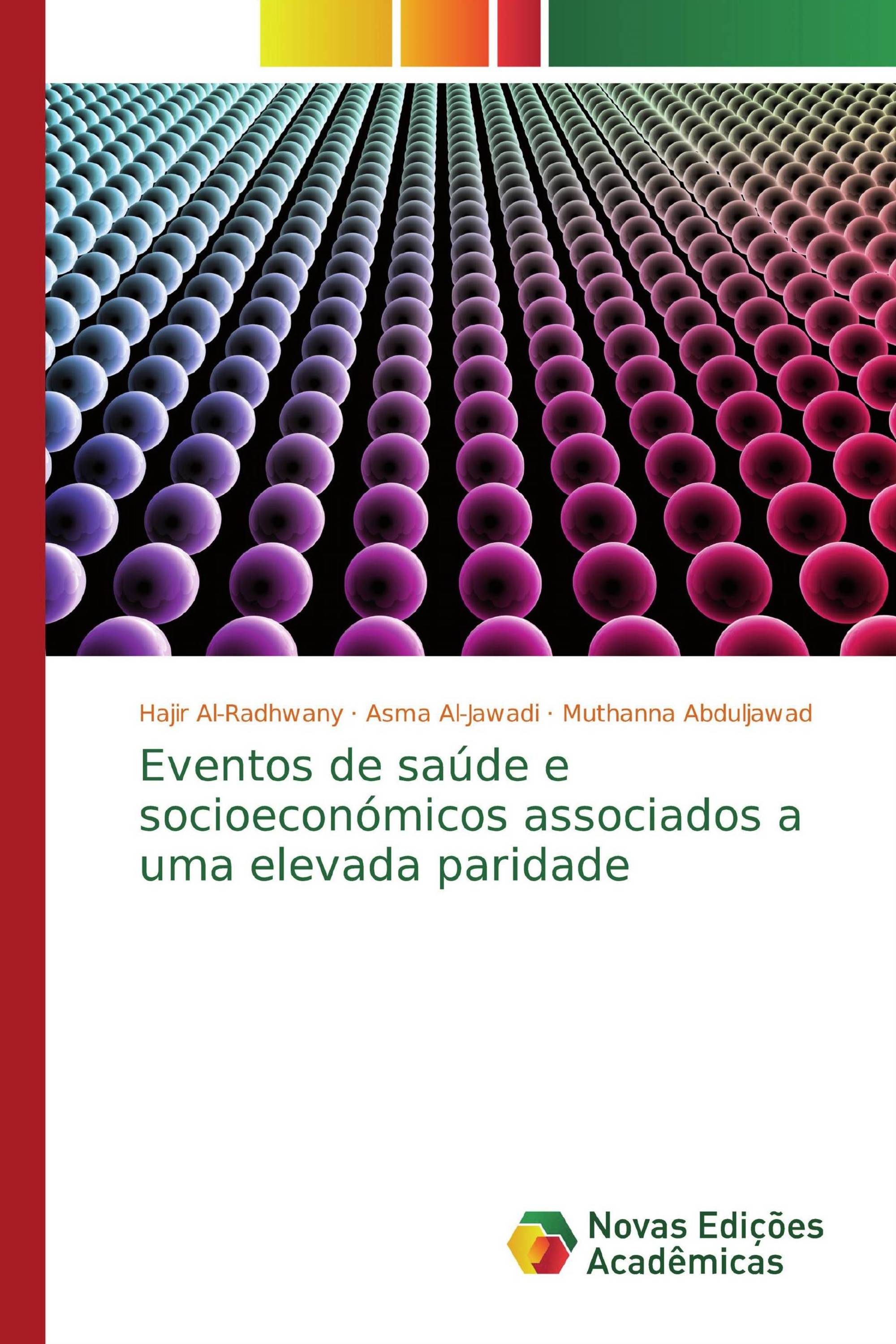 Eventos de saúde e socioeconómicos associados a uma elevada paridade