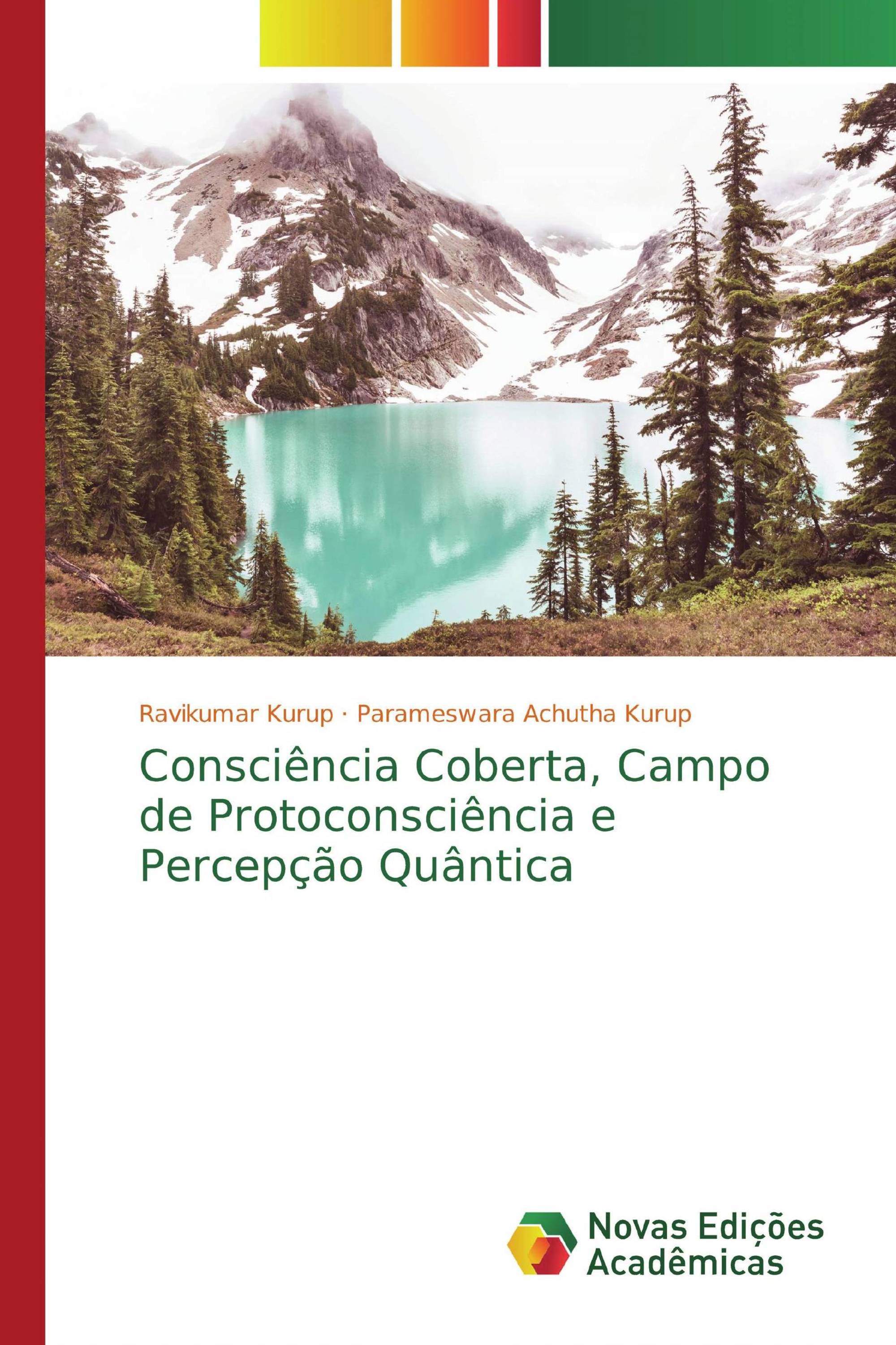 Consciência Coberta, Campo de Protoconsciência e Percepção Quântica